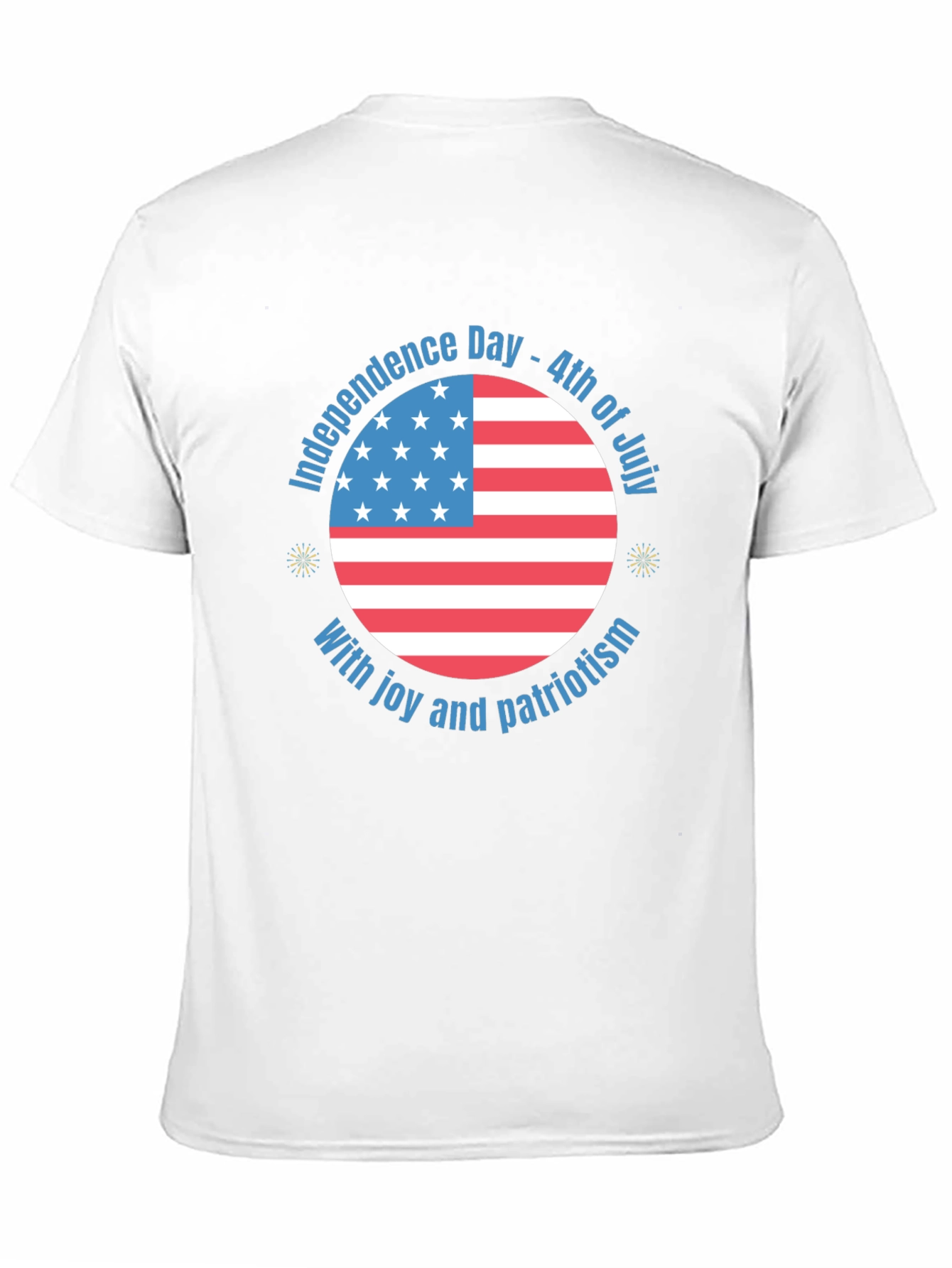 Independence Day Patriotic T-Shirt