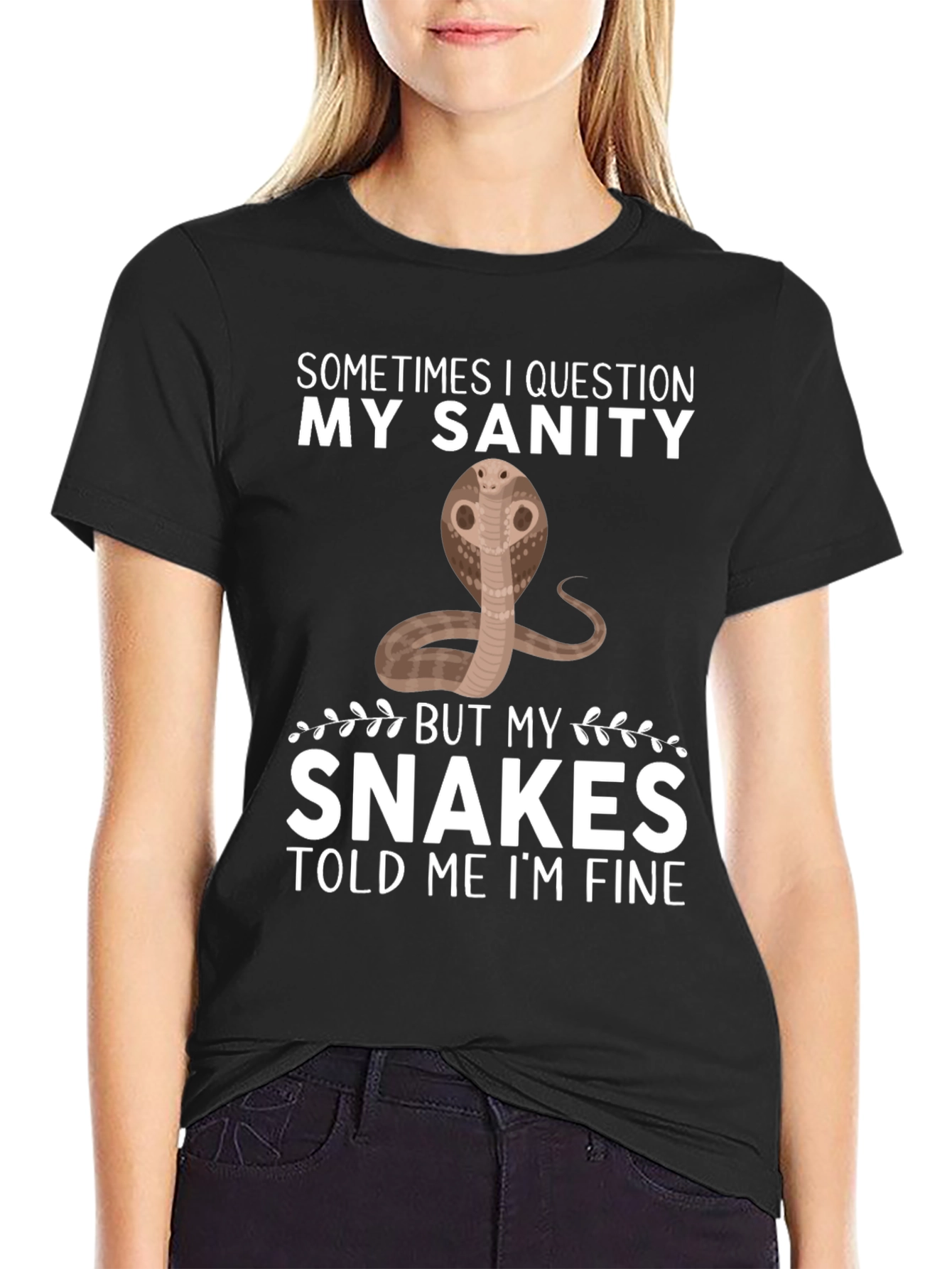 Funny Snake T-Shirt: My Sanity Told Me Im Fine