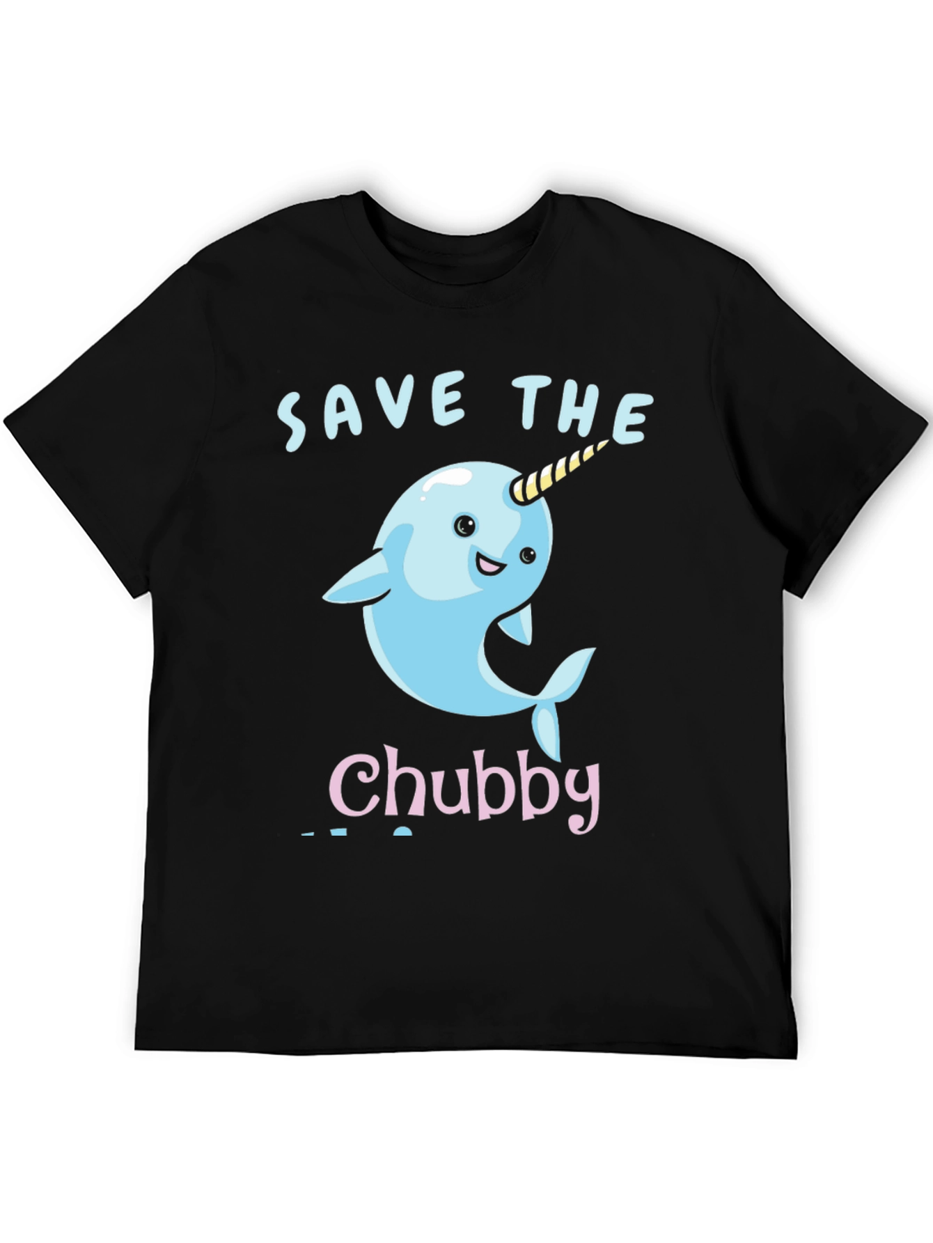 Save the Chubby Narwhal T-Shirt - Cute Cartoon Design
