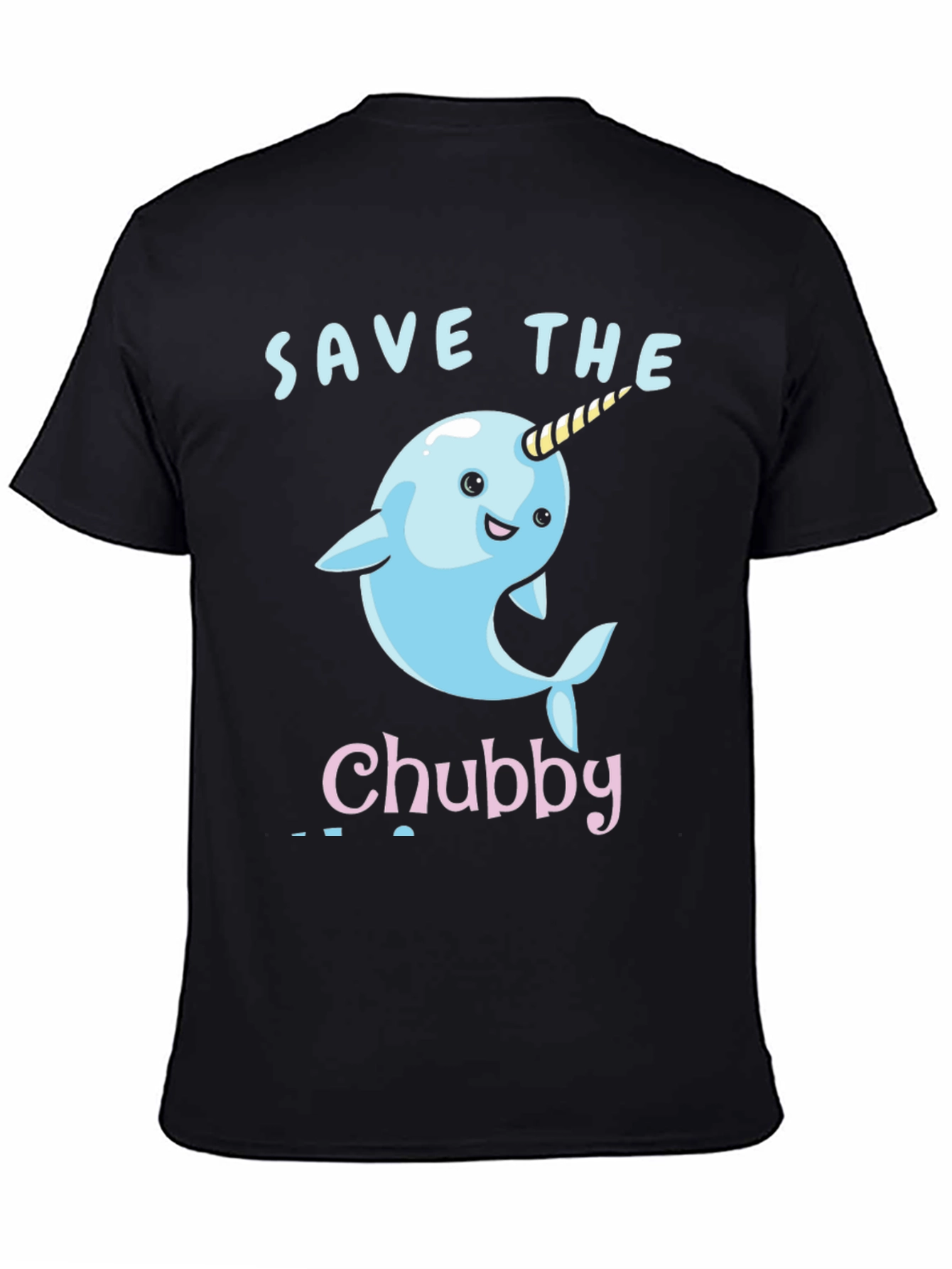 Save the Chubby Narwhal T-Shirt - Cute Cartoon Design