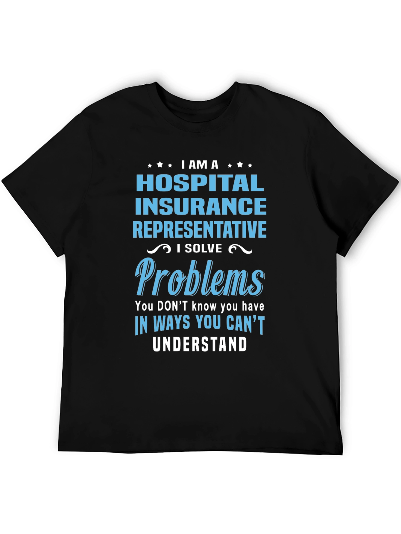 Hospital Insurance Representative T-Shirt