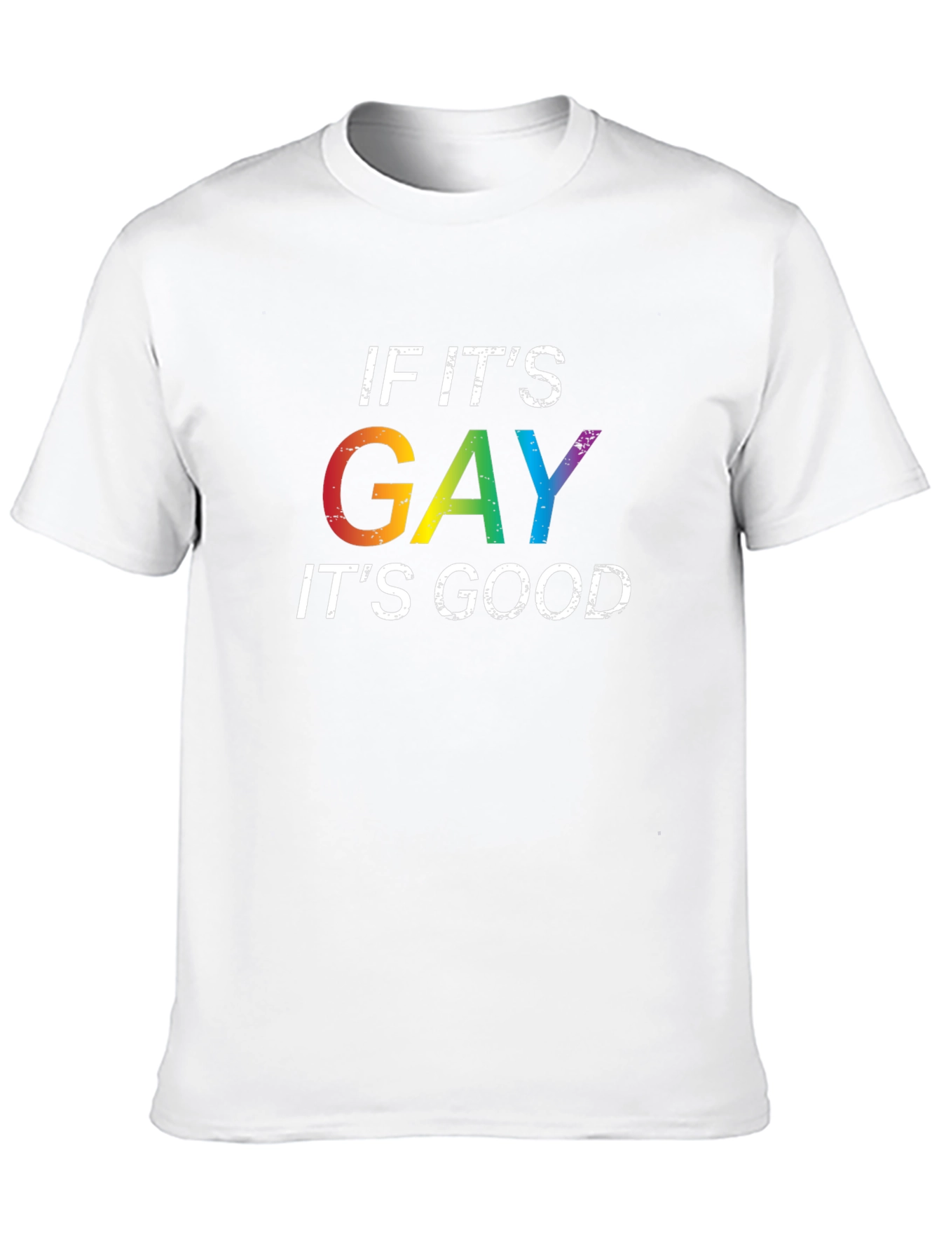 If Its Gay Its Good Black T-Shirt
