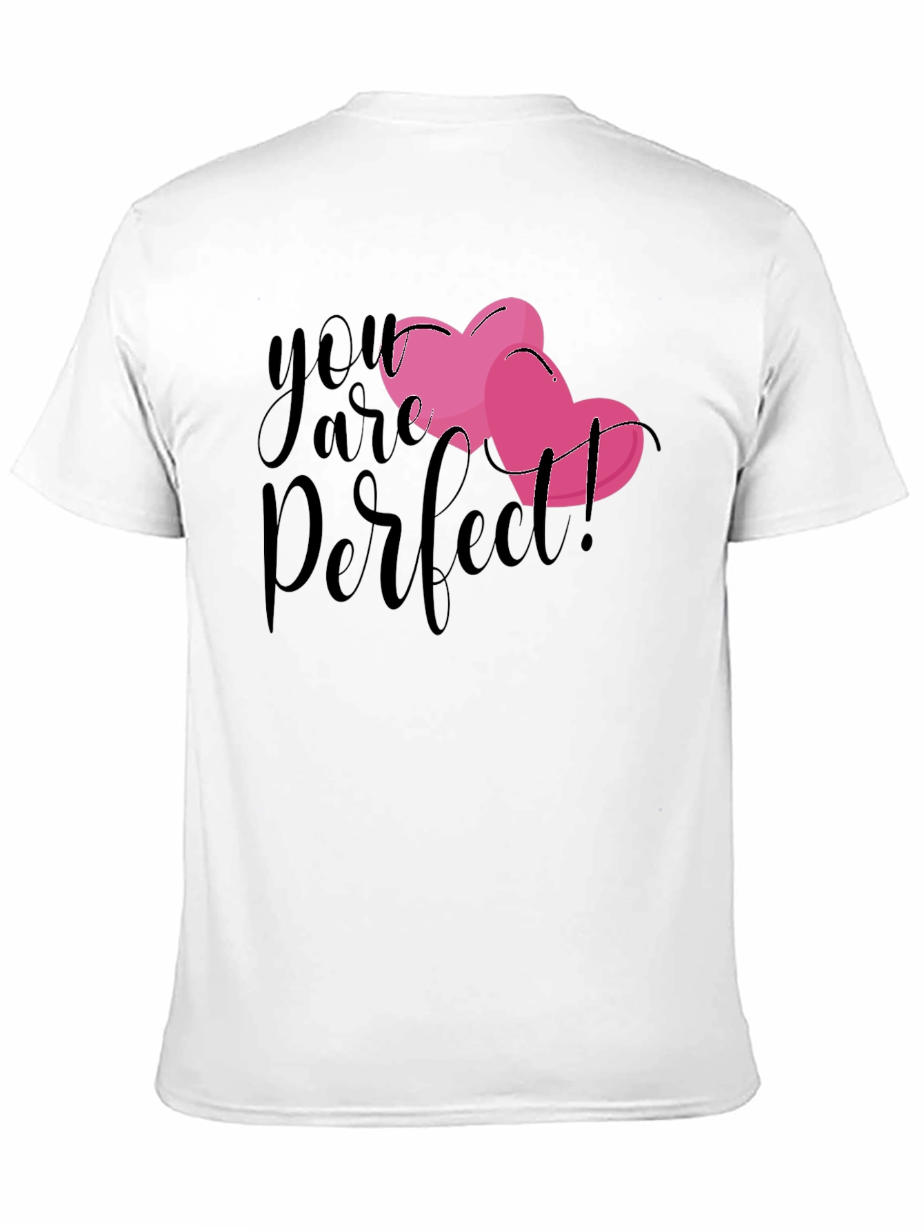 You Are Perfect! Graphic Tee