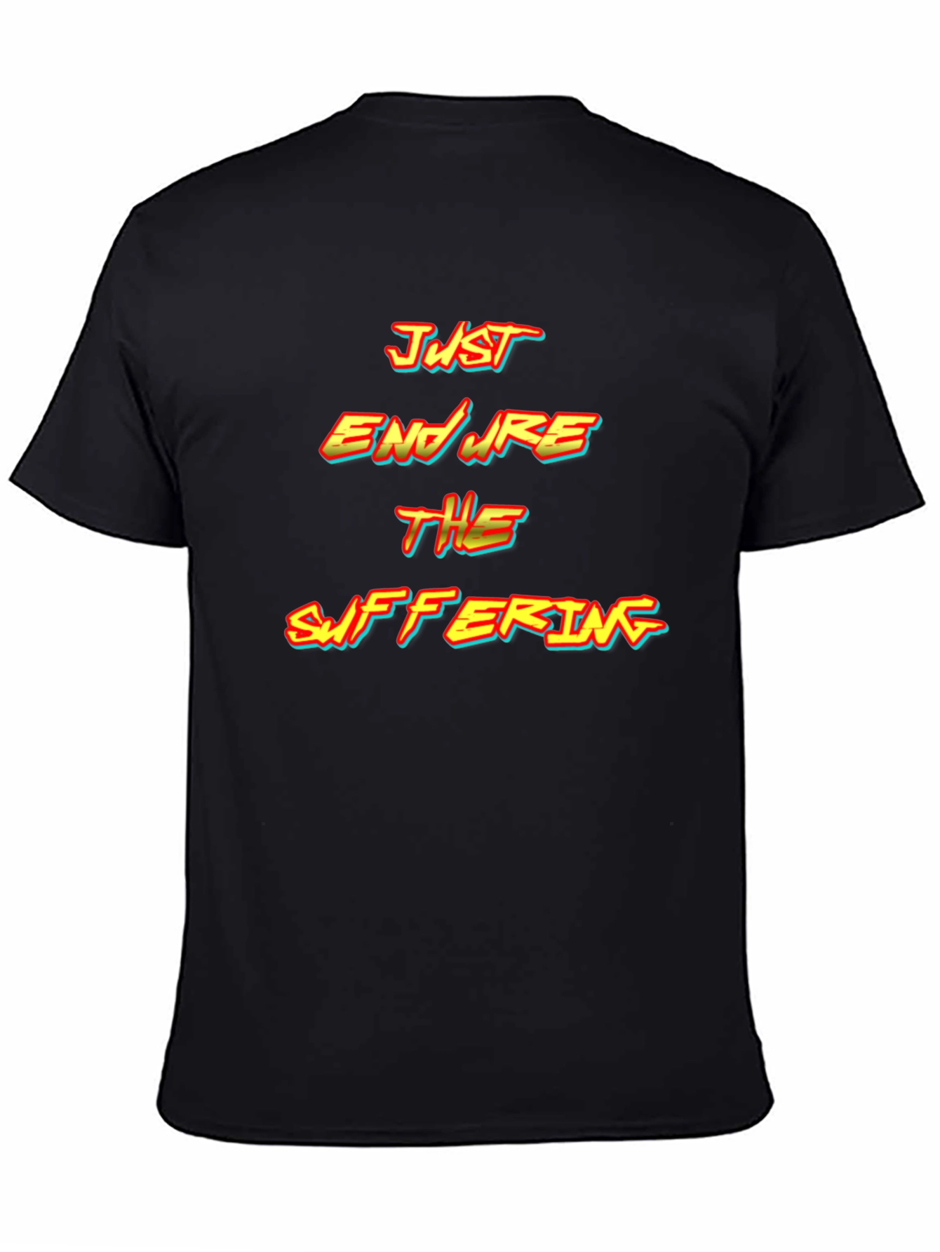 Just Endure T-Shirt - Motivational Black Tee