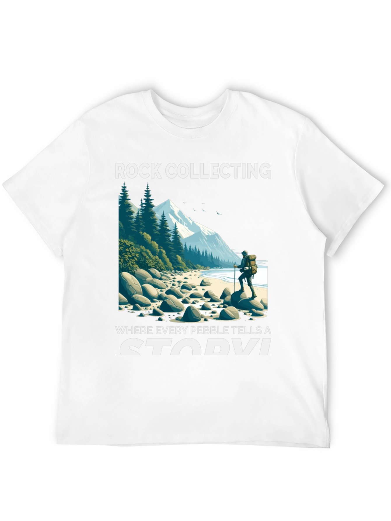 Rock Collecting T-Shirt: Every Pebble Tells A Story
