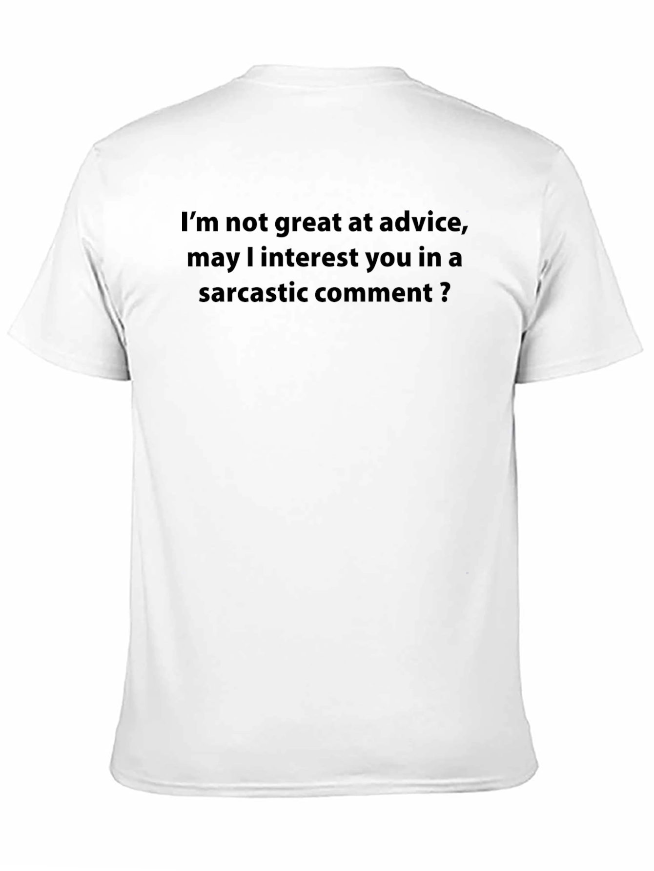 Sarcastic Comment T-Shirt