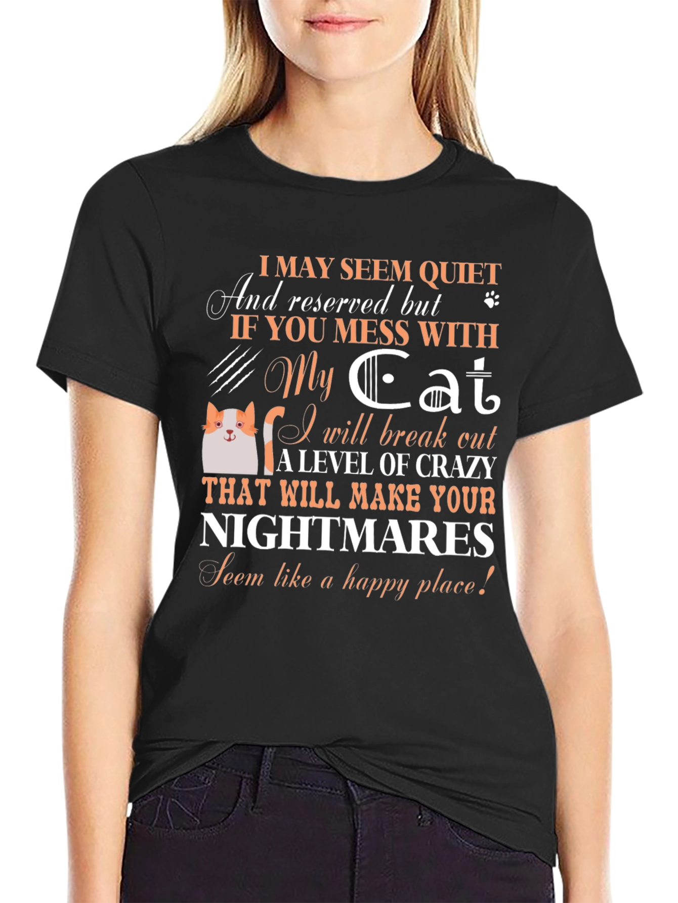 Cat Lover T-Shirt: I May Seem Quiet