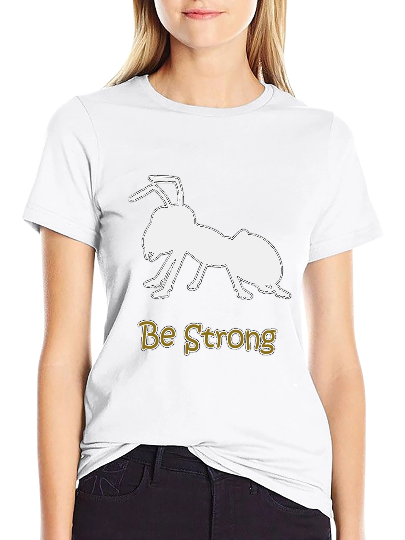 Be Strong Ant Graphic T-Shirt