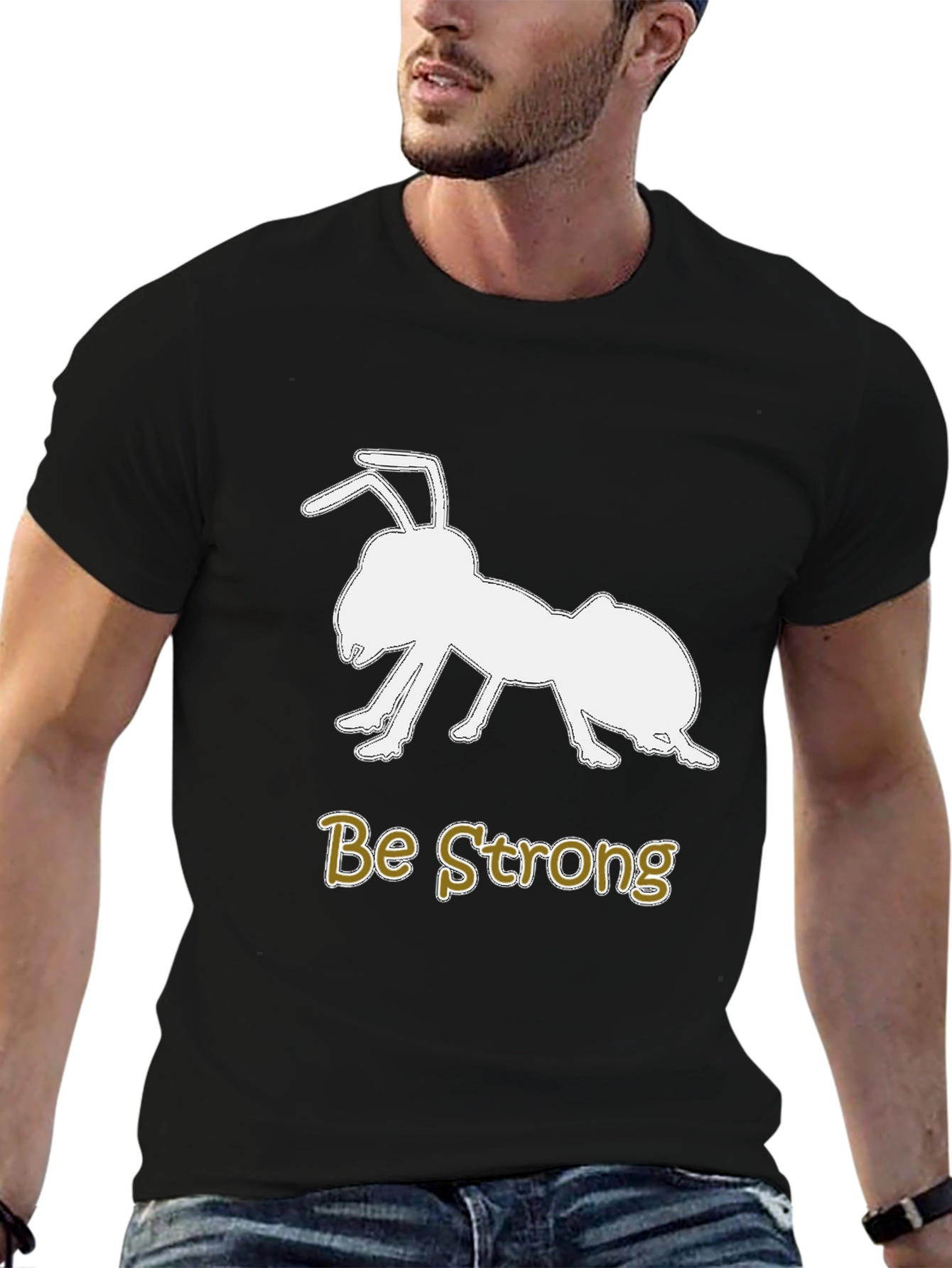 Be Strong Ant Graphic T-Shirt