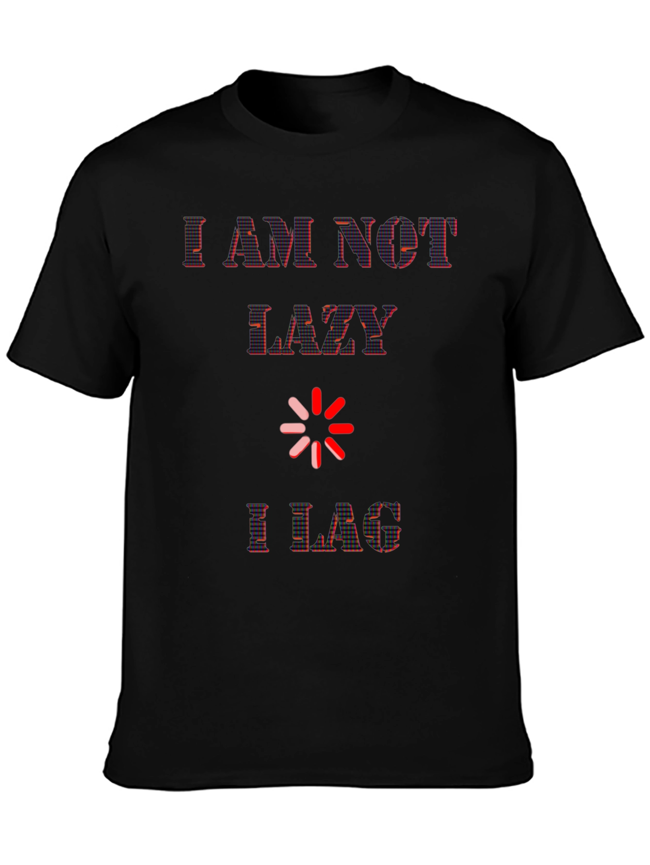 Im Not Lazy I Lag - Gamer T-Shirt