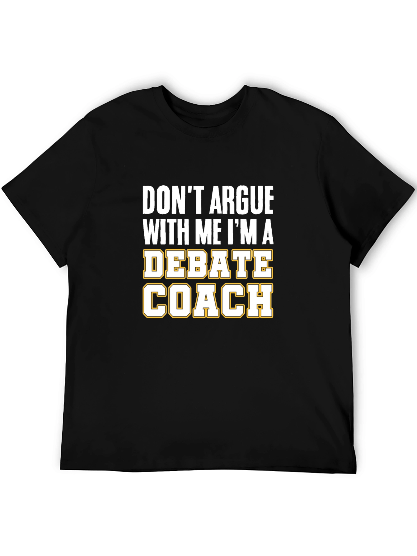 Debate Coach Graphic T-Shirt - Black Cotton Tee