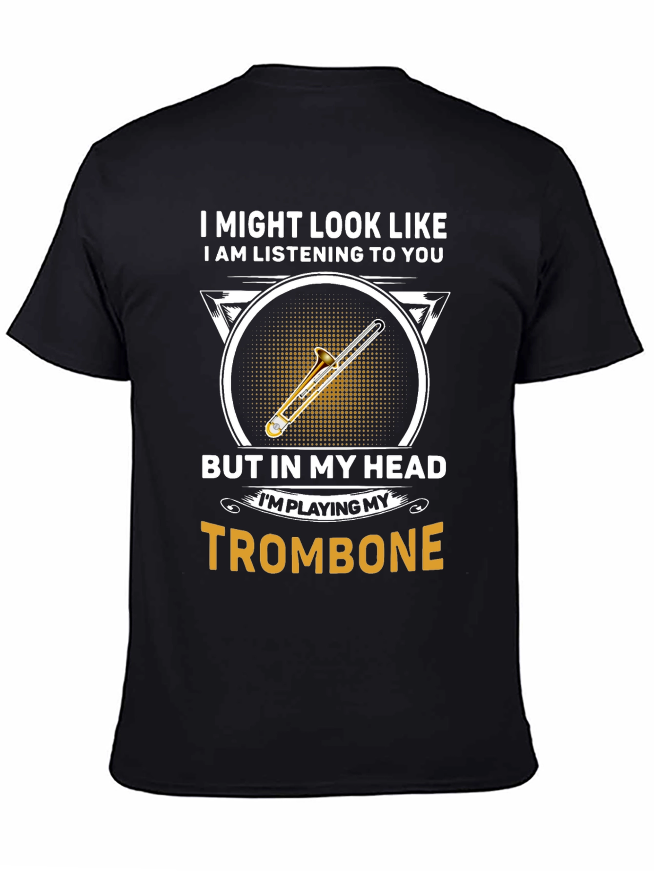 Trombone Player T-Shirt - Funny Music Gift