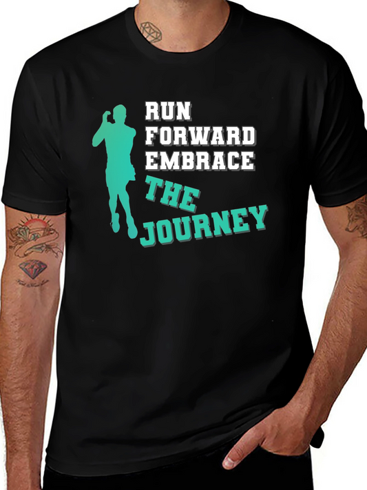 Run Forward Embrace The Journey T-Shirt
