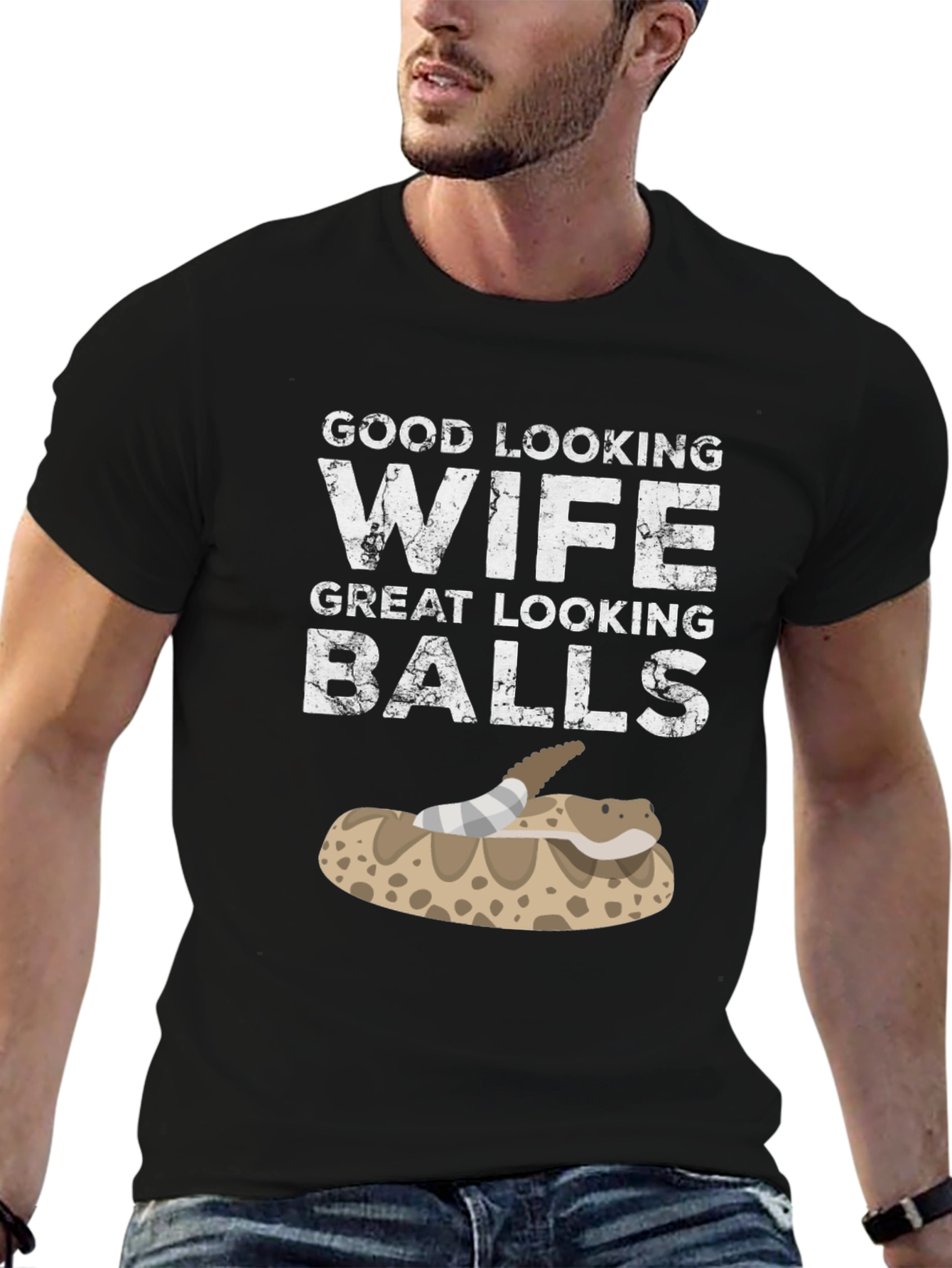 Funny Snake T-Shirt Good Looking Wife Great Looking Balls