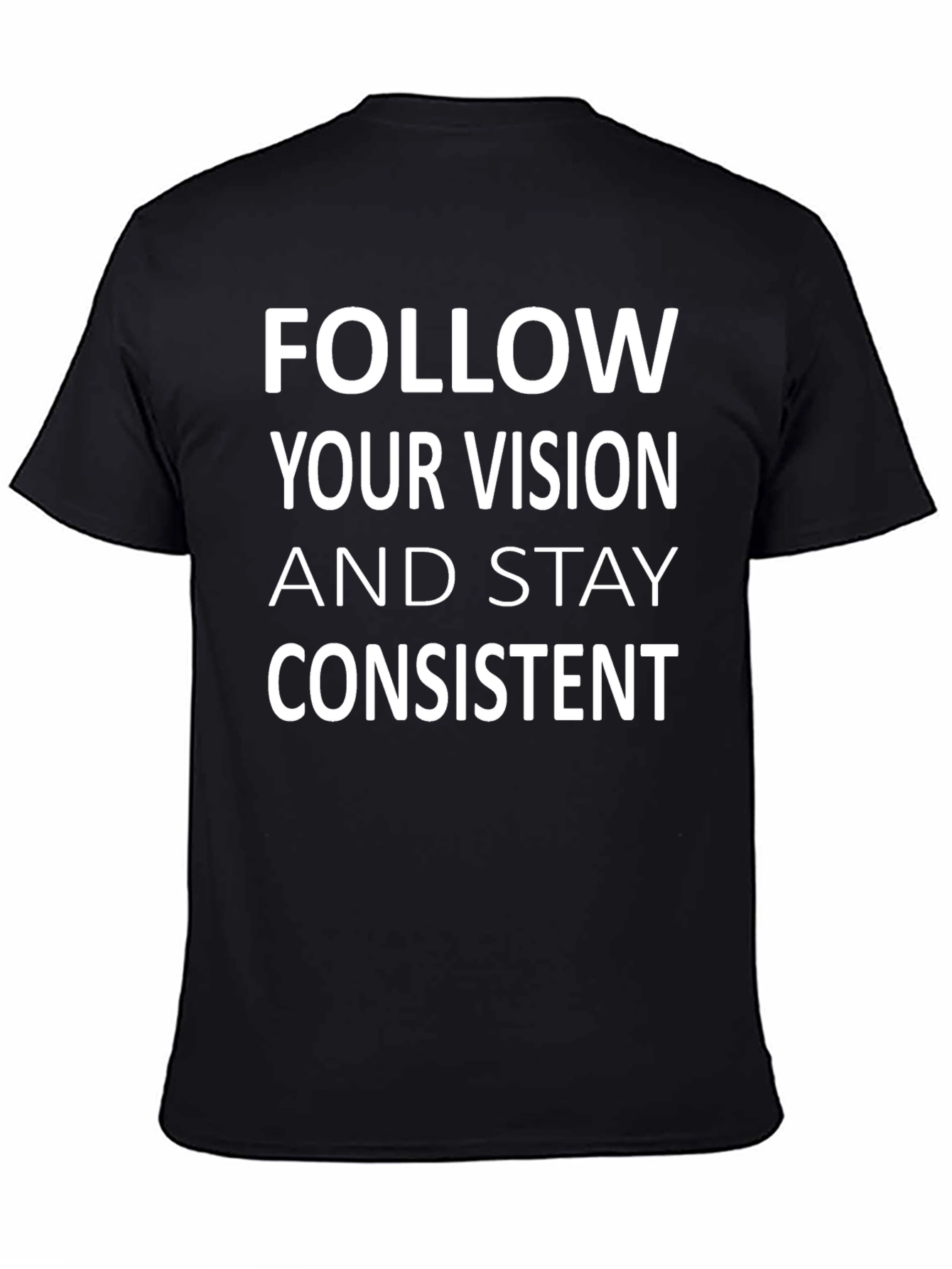 Vision & Consistency Tee - Motivational Graphic T-Shirt