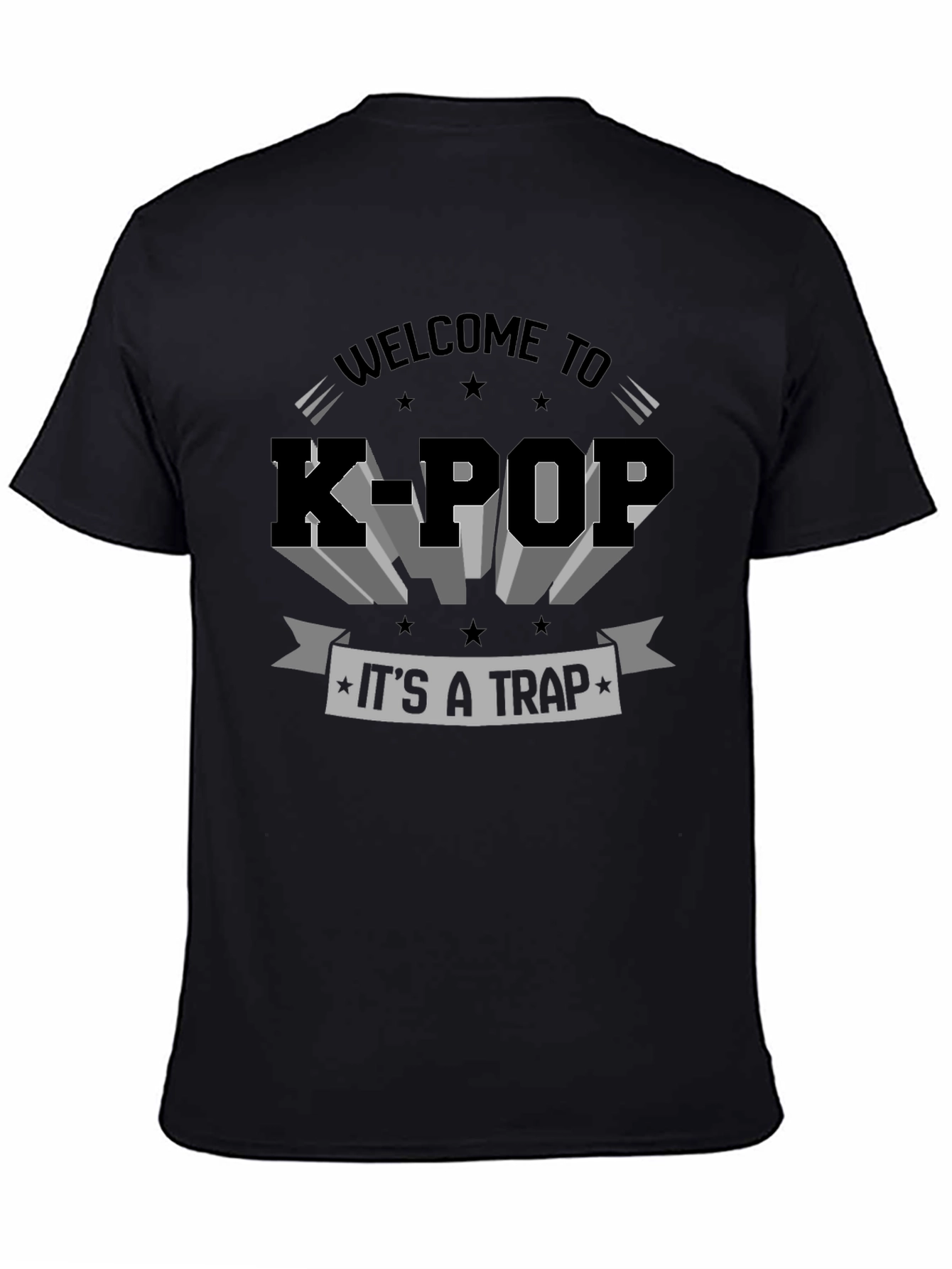 Welcome to K-Pop Its a Trap T-Shirt