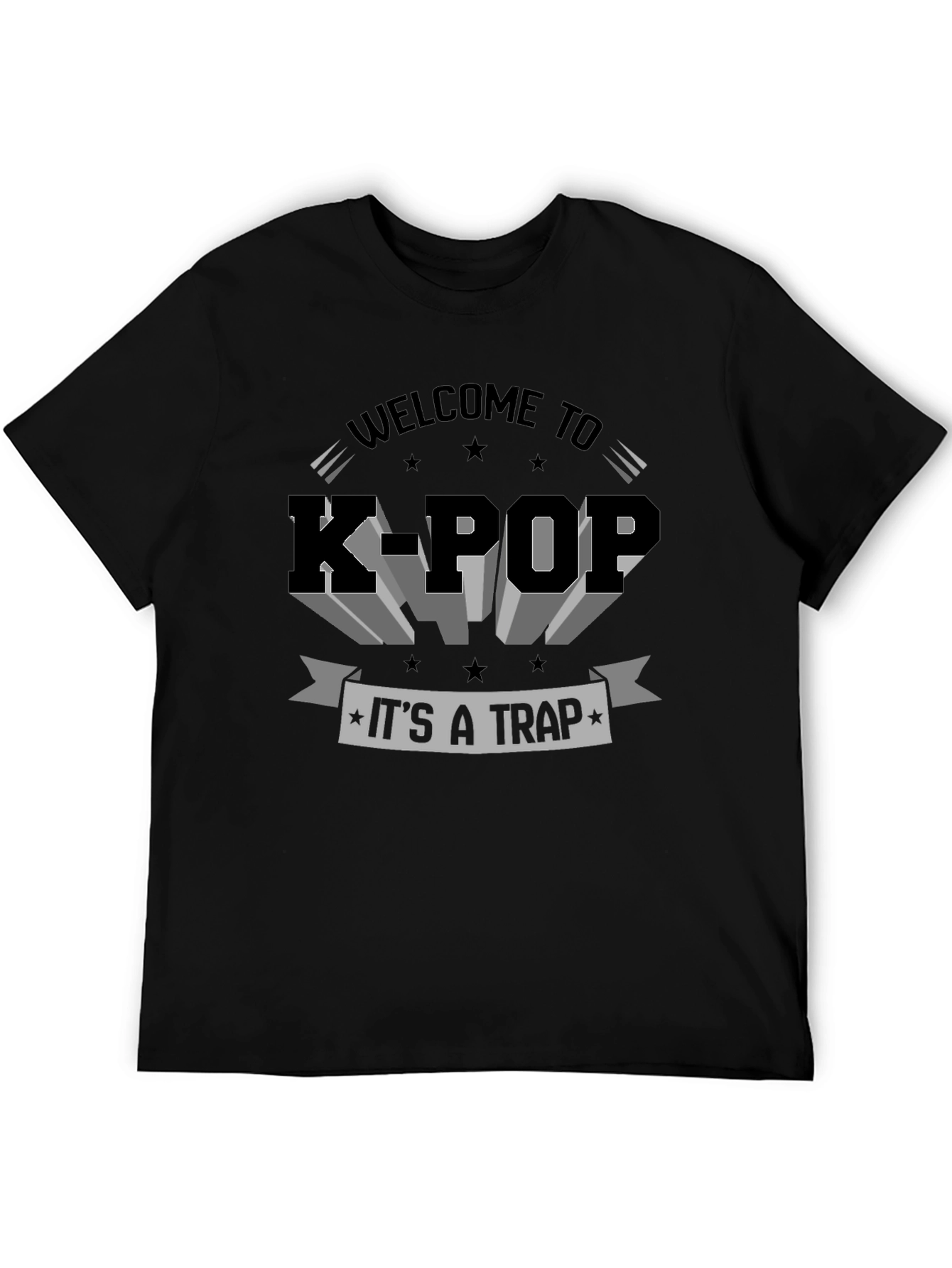 Welcome to K-Pop Its a Trap T-Shirt