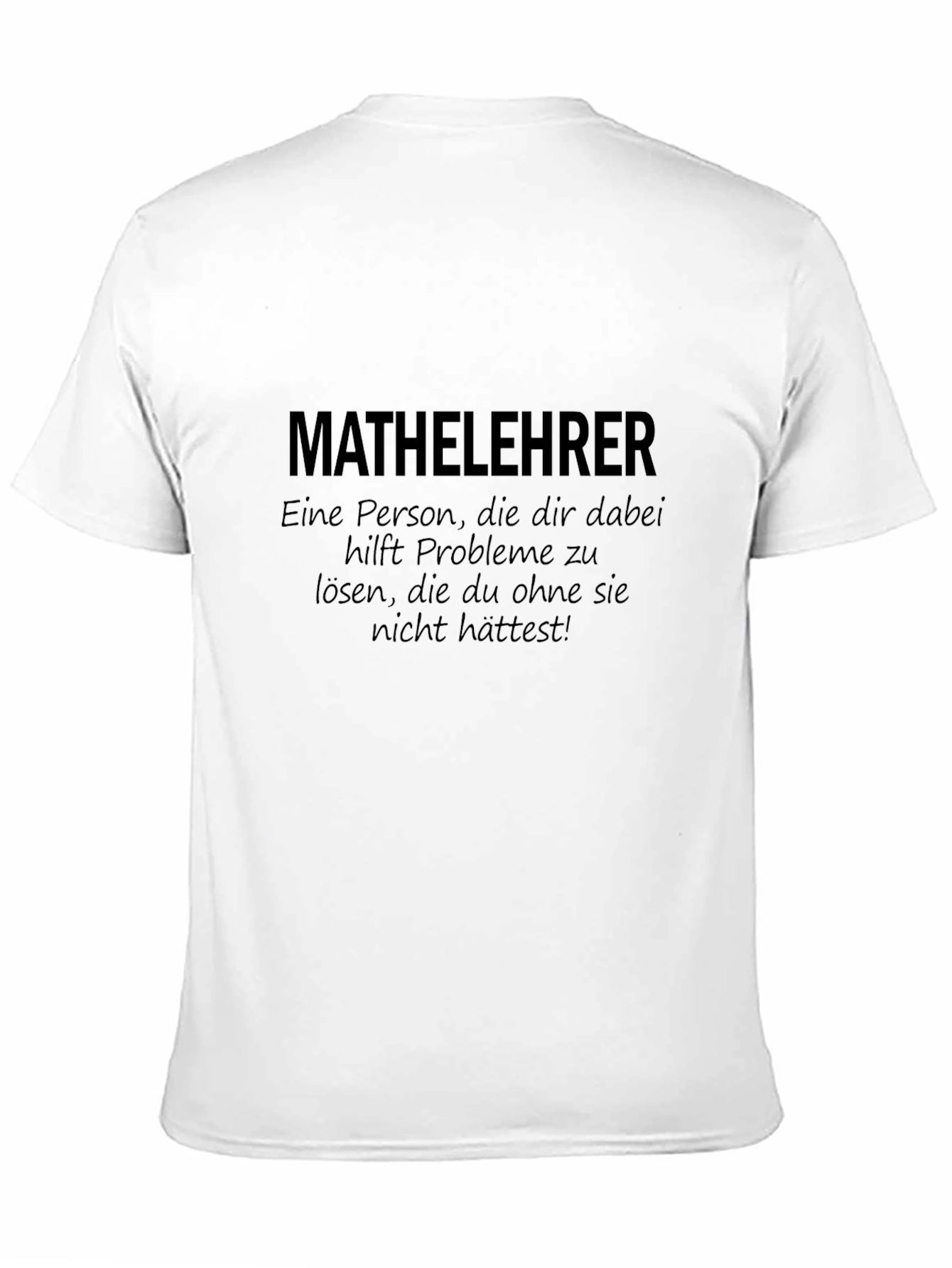 Math Teacher T-Shirt - German Humor Tee