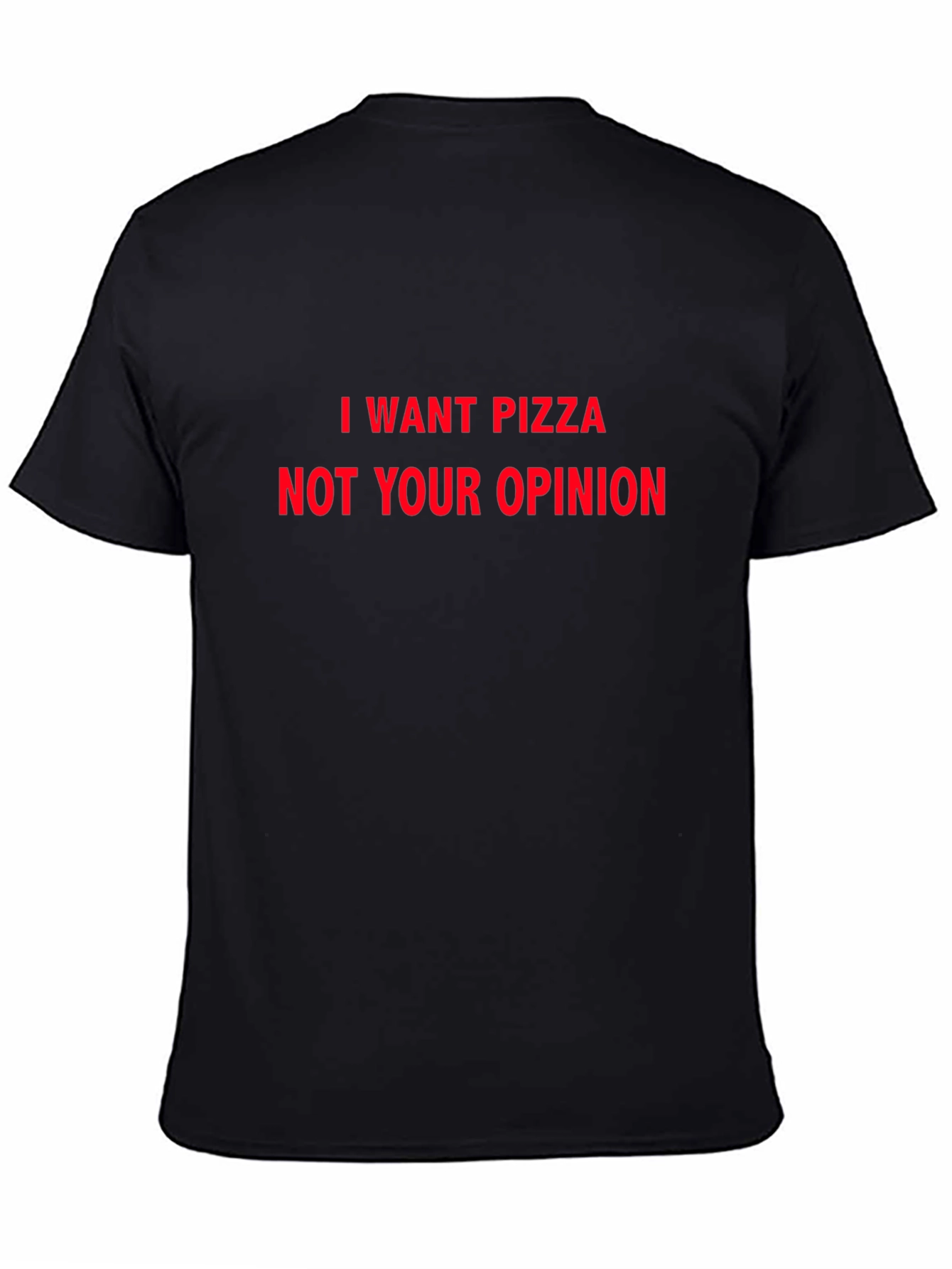 I Want Pizza Funny Novelty Graphic T-Shirt