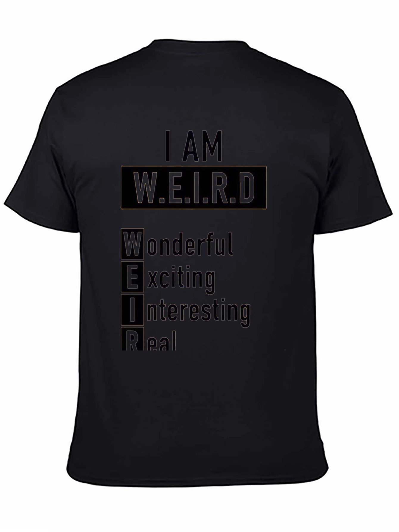 I AM W.E.I.R.D. Black Graphic T-Shirt