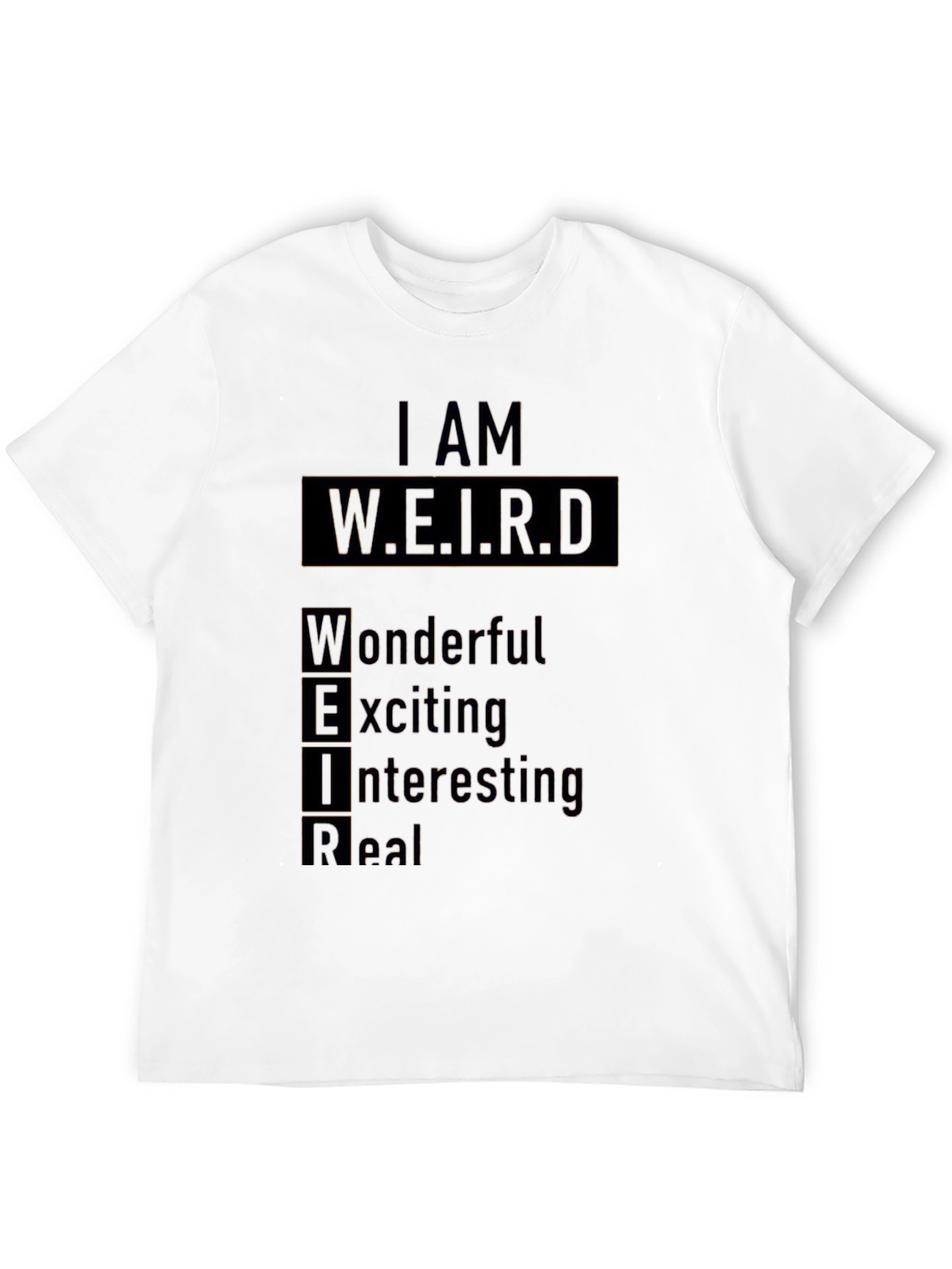 I AM W.E.I.R.D. Black Graphic T-Shirt