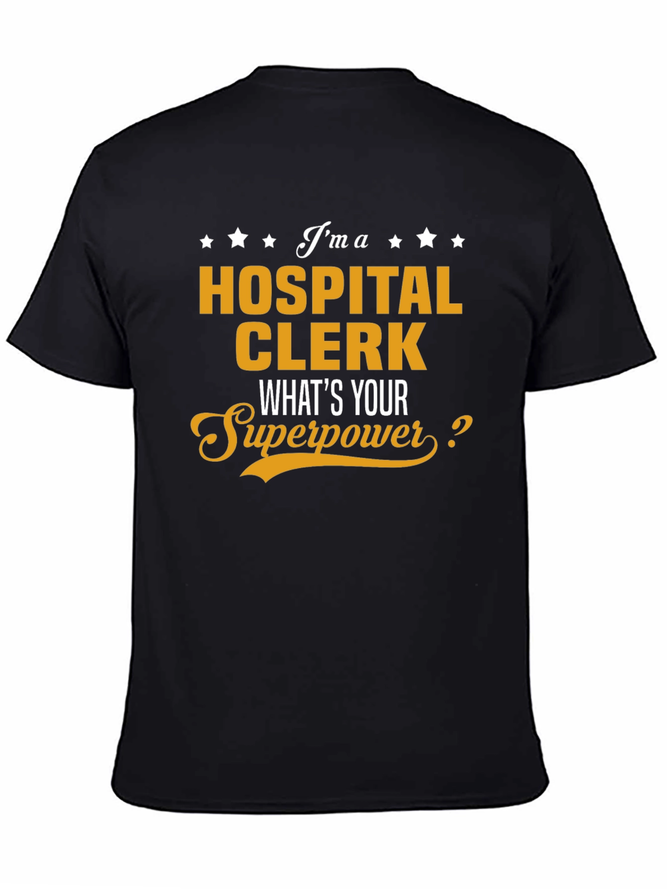 Hospital Clerk Superpower T-Shirt - Funny Job Tee