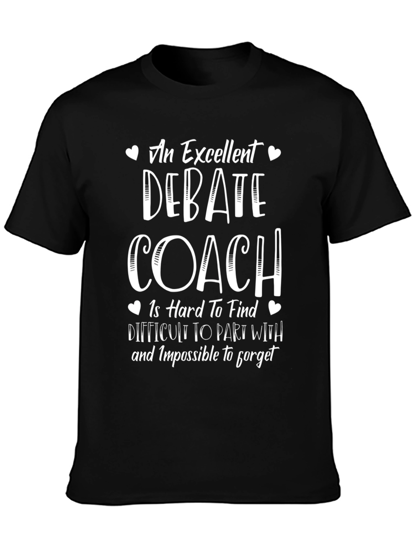 Debate Coach T-Shirt - Excellent Coach Gift