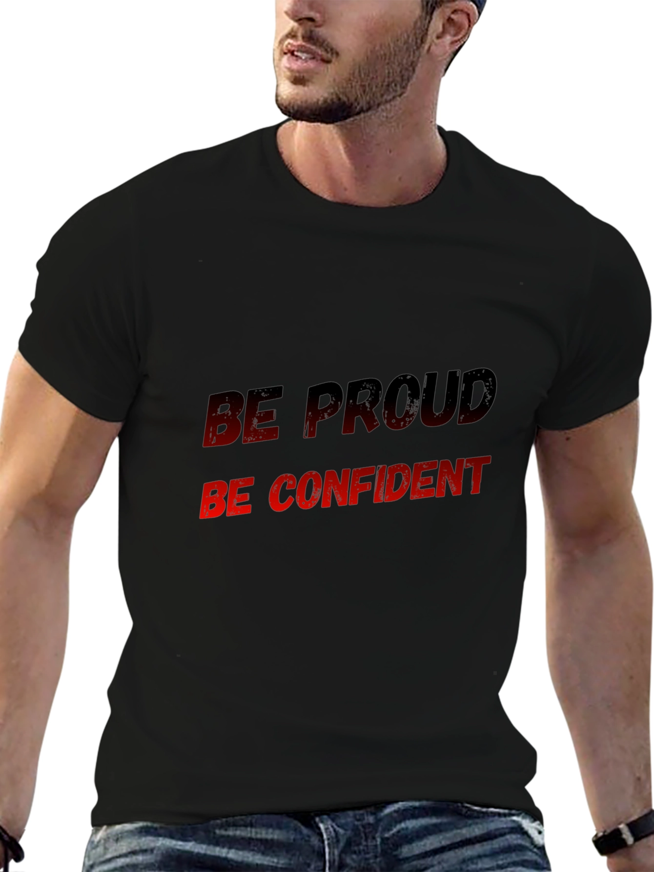 Be Proud Be Confident Graphic Tee