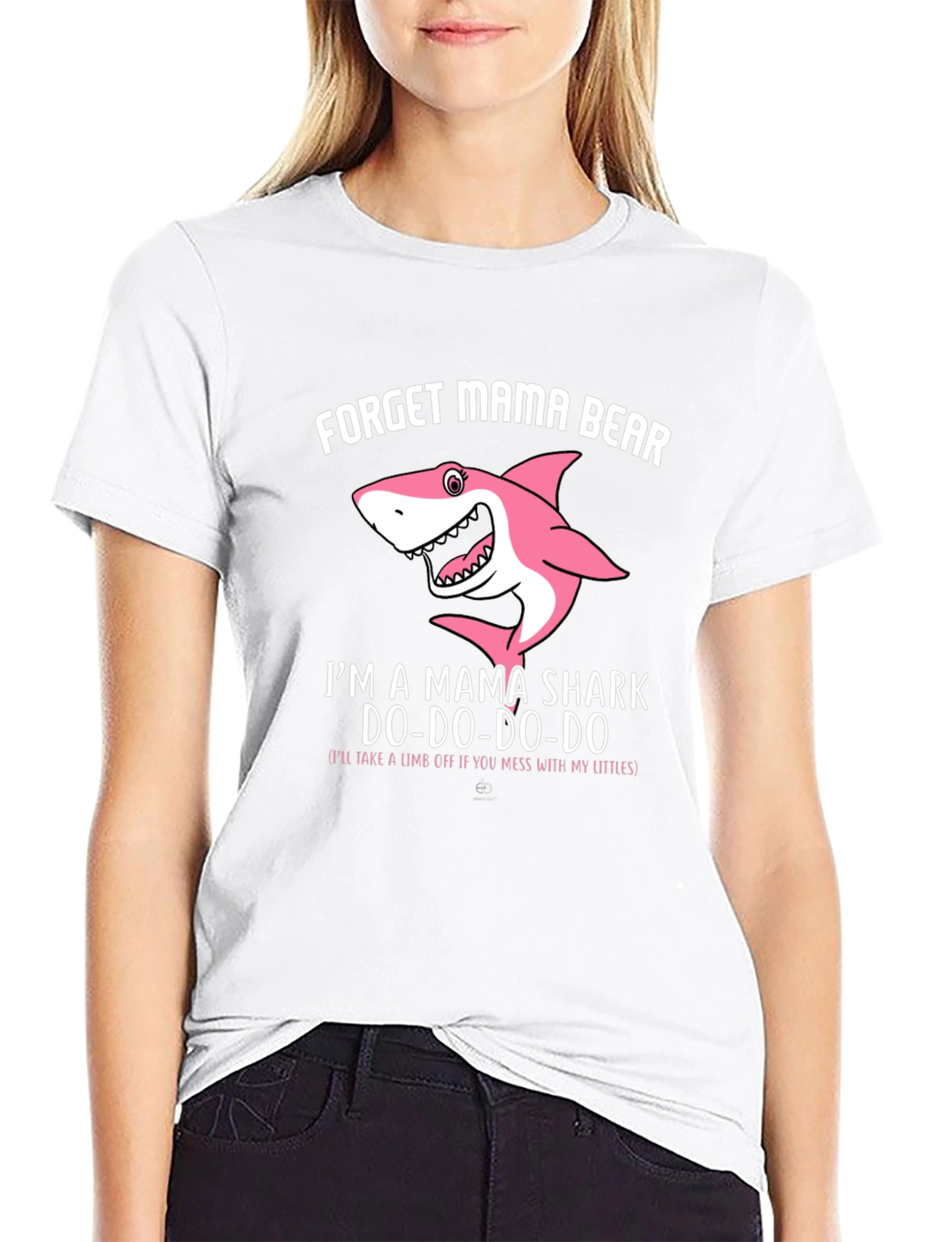 Mama Shark T-Shirt - Forget Mama Bear!