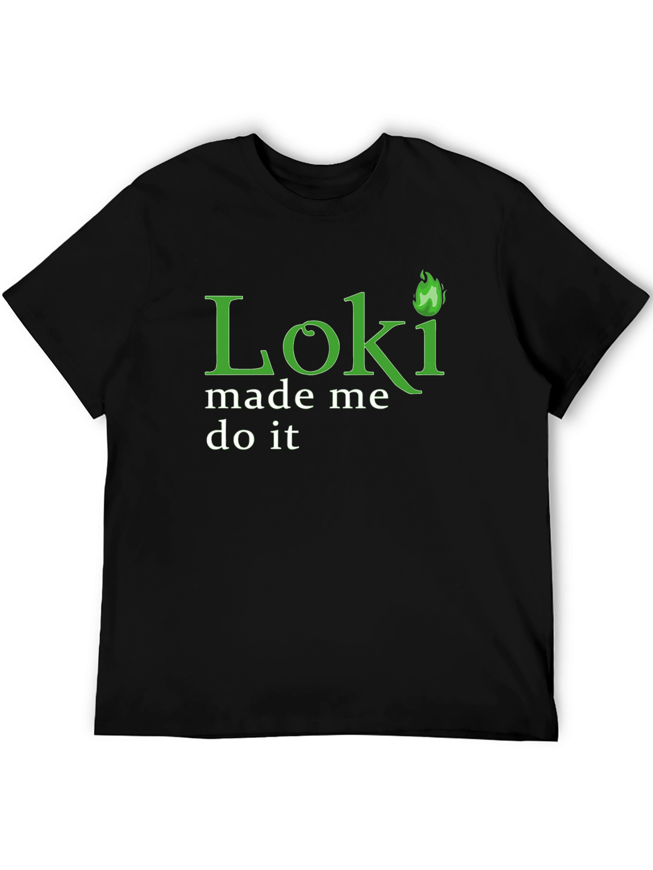 Loki Made Me Do It T-Shirt