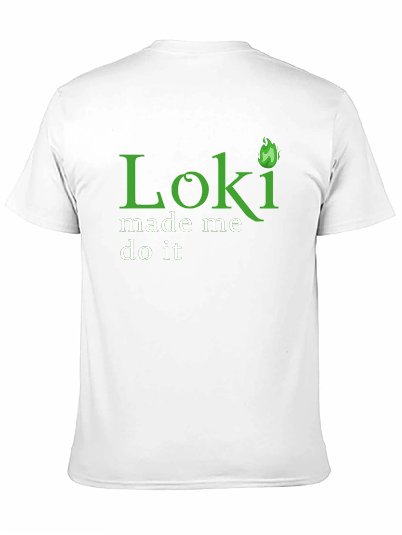 Loki Made Me Do It T-Shirt