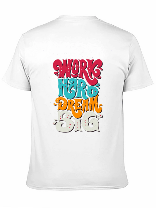 Work Hard Dream Big T-Shirt