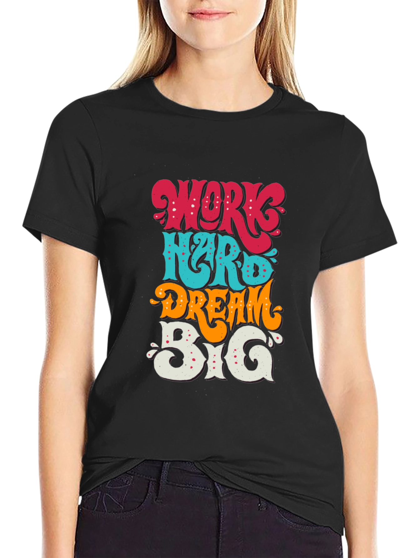 Work Hard Dream Big T-Shirt