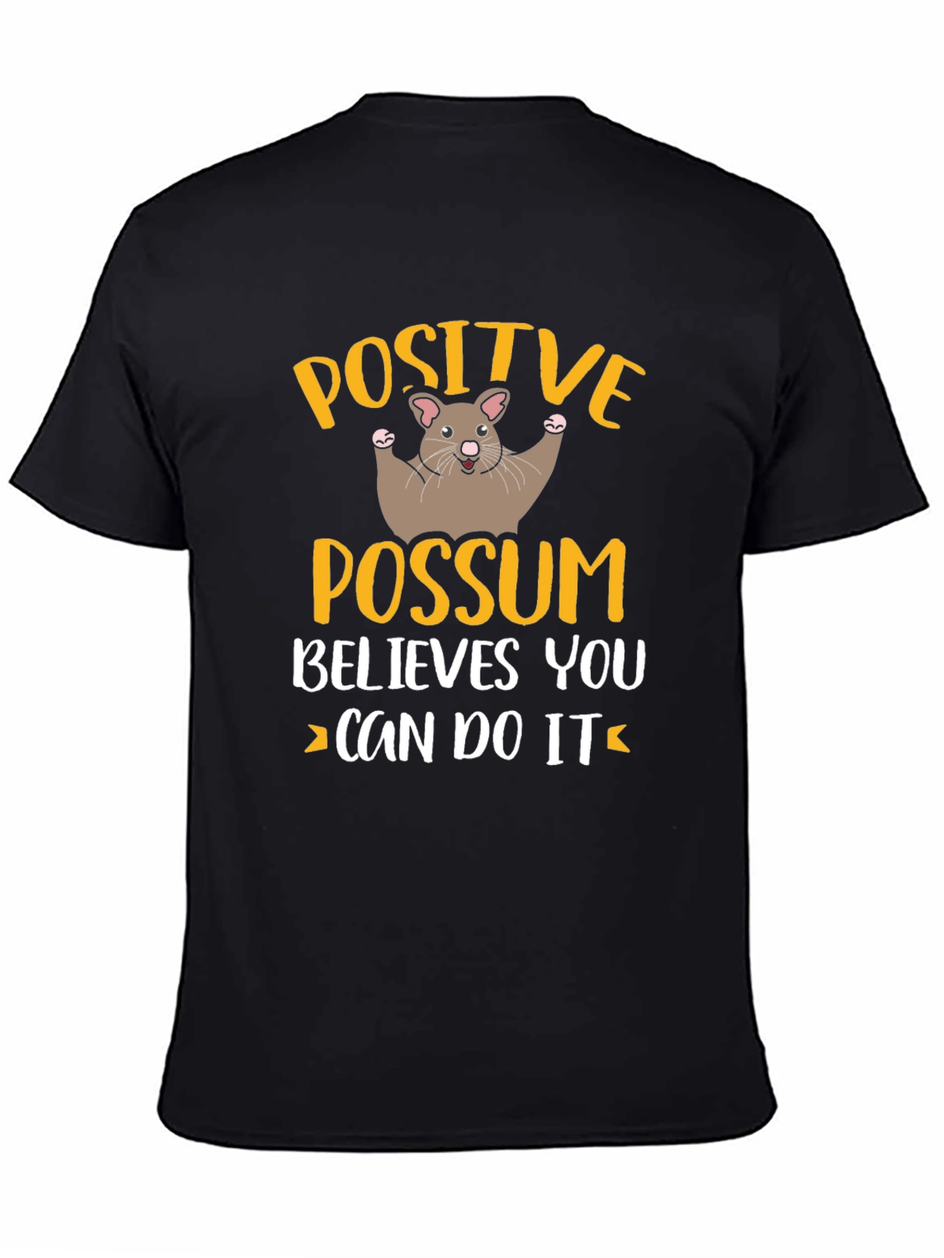 Positive Possum Believes in You Graphic Tee