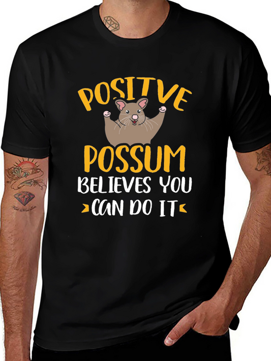 Positive Possum Believes in You Graphic Tee