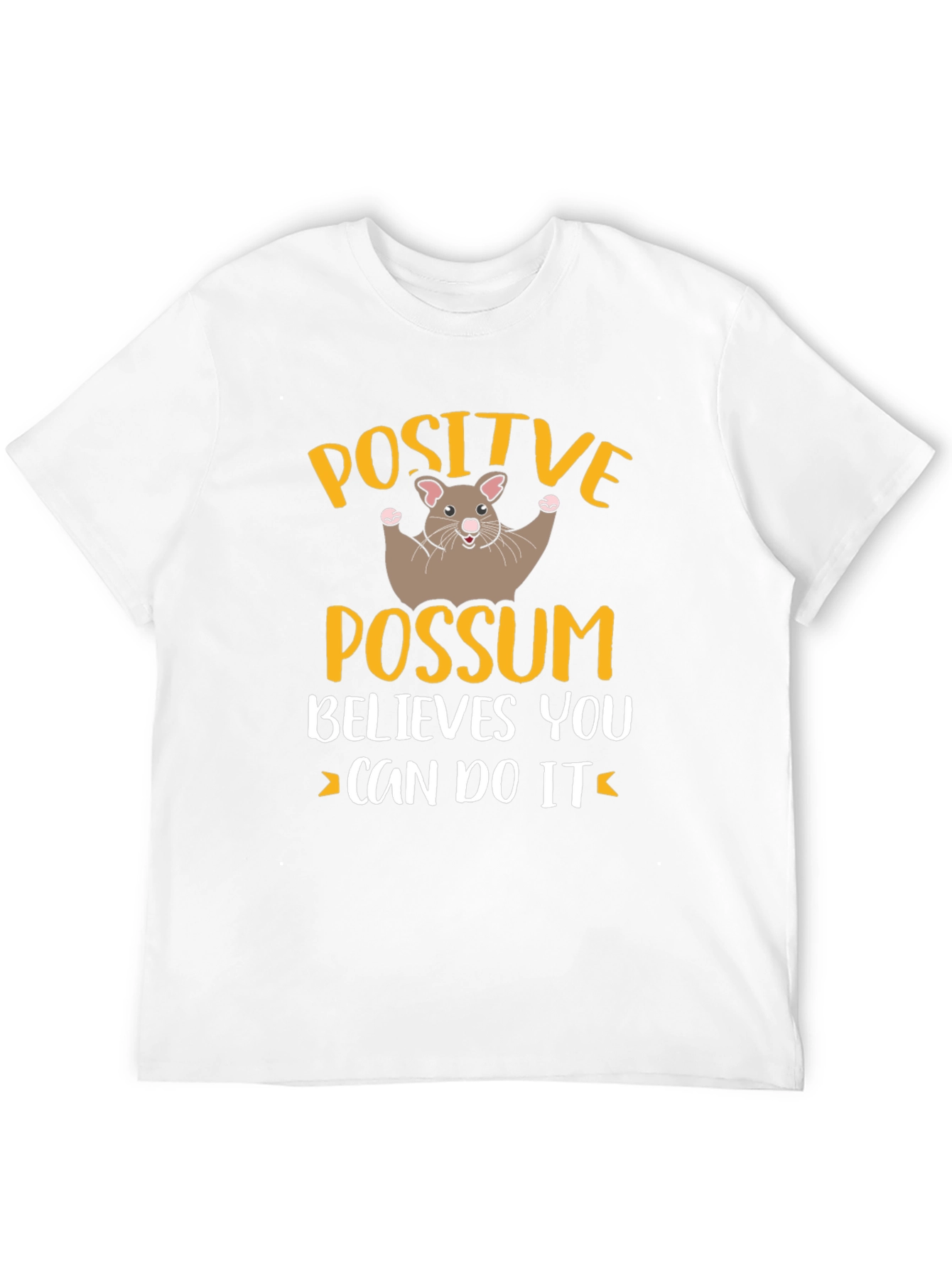 Positive Possum Believes in You Graphic Tee