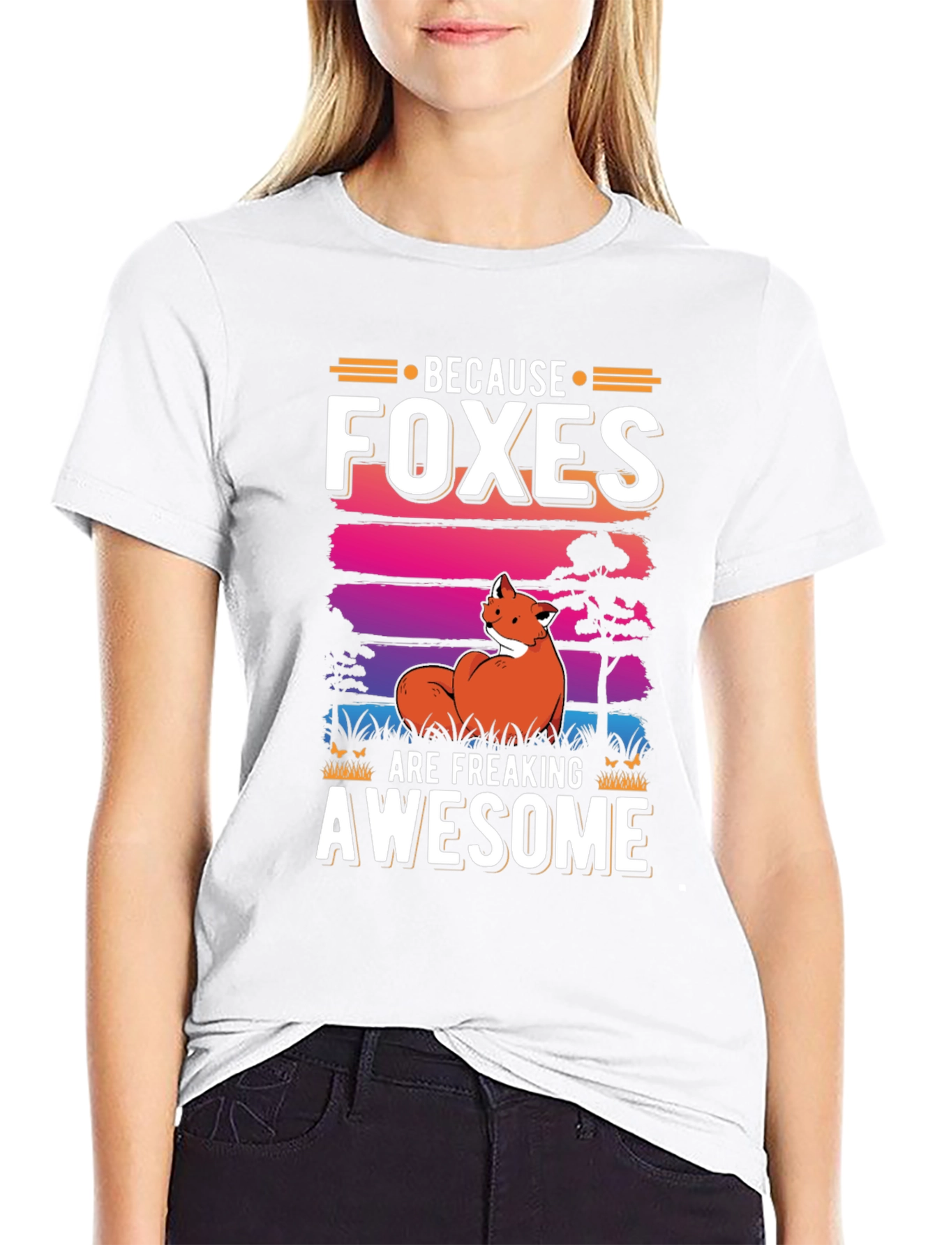 Because Foxes Are Freaking Awesome Graphic Tee