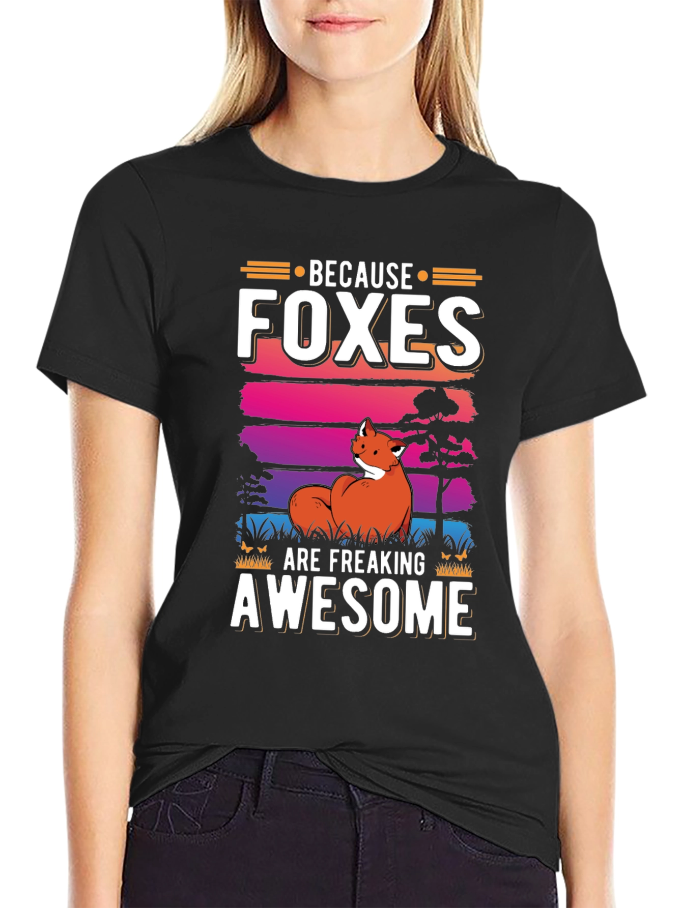 Because Foxes Are Freaking Awesome Graphic Tee