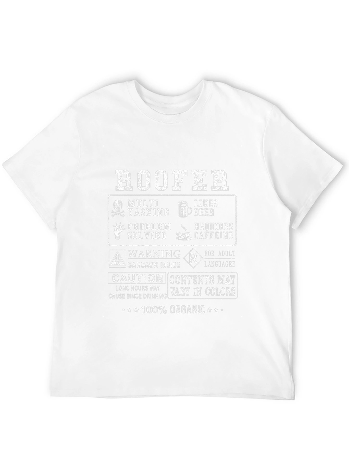 Roofer Funny T-Shirt - 100% Organic