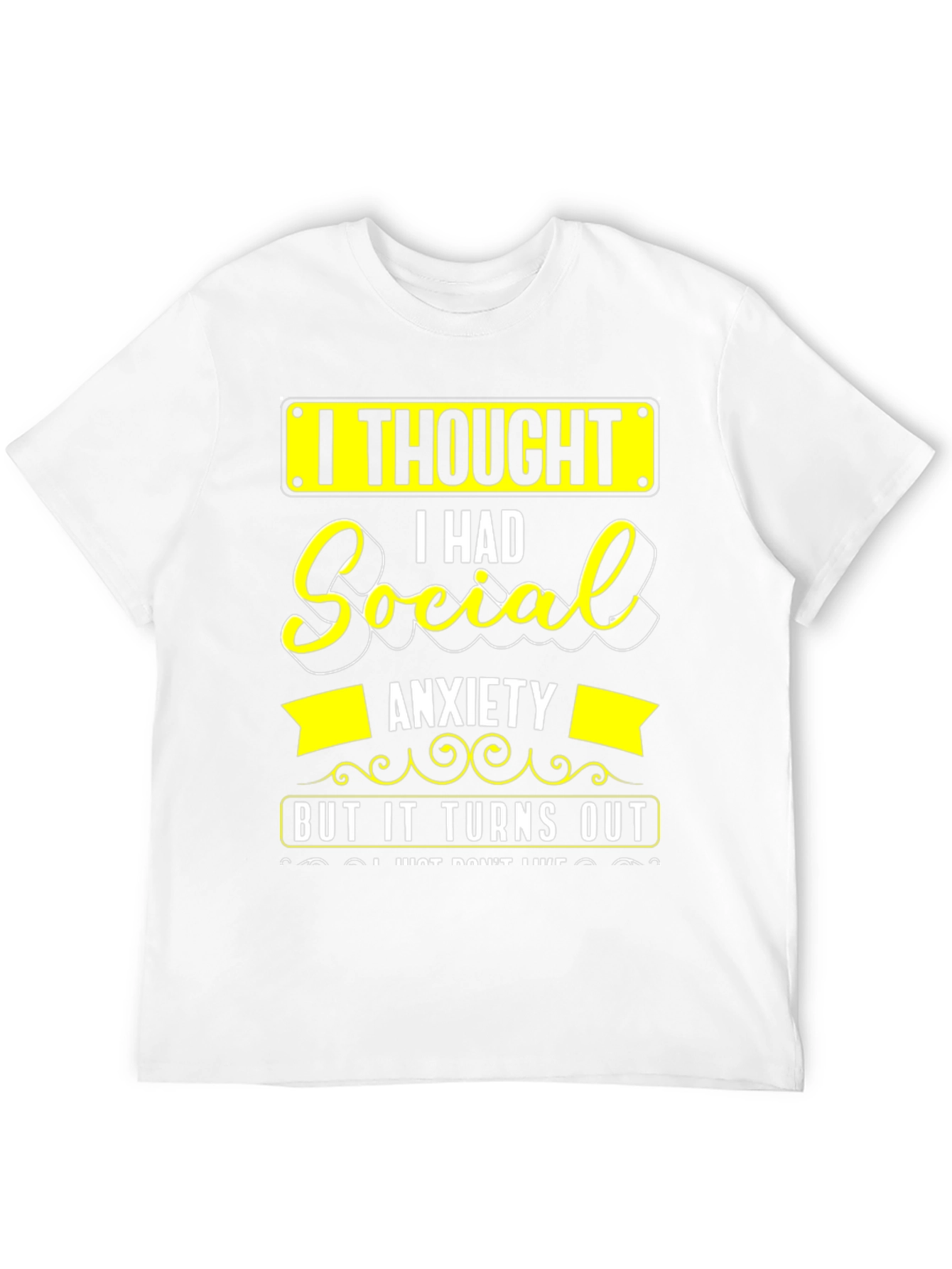 Social Anxiety Funny Graphic T-Shirt