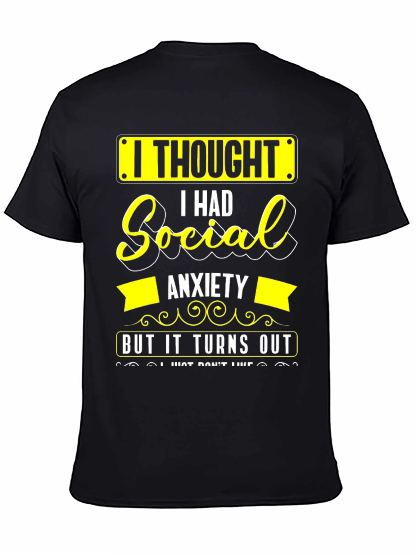Social Anxiety Funny Graphic T-Shirt