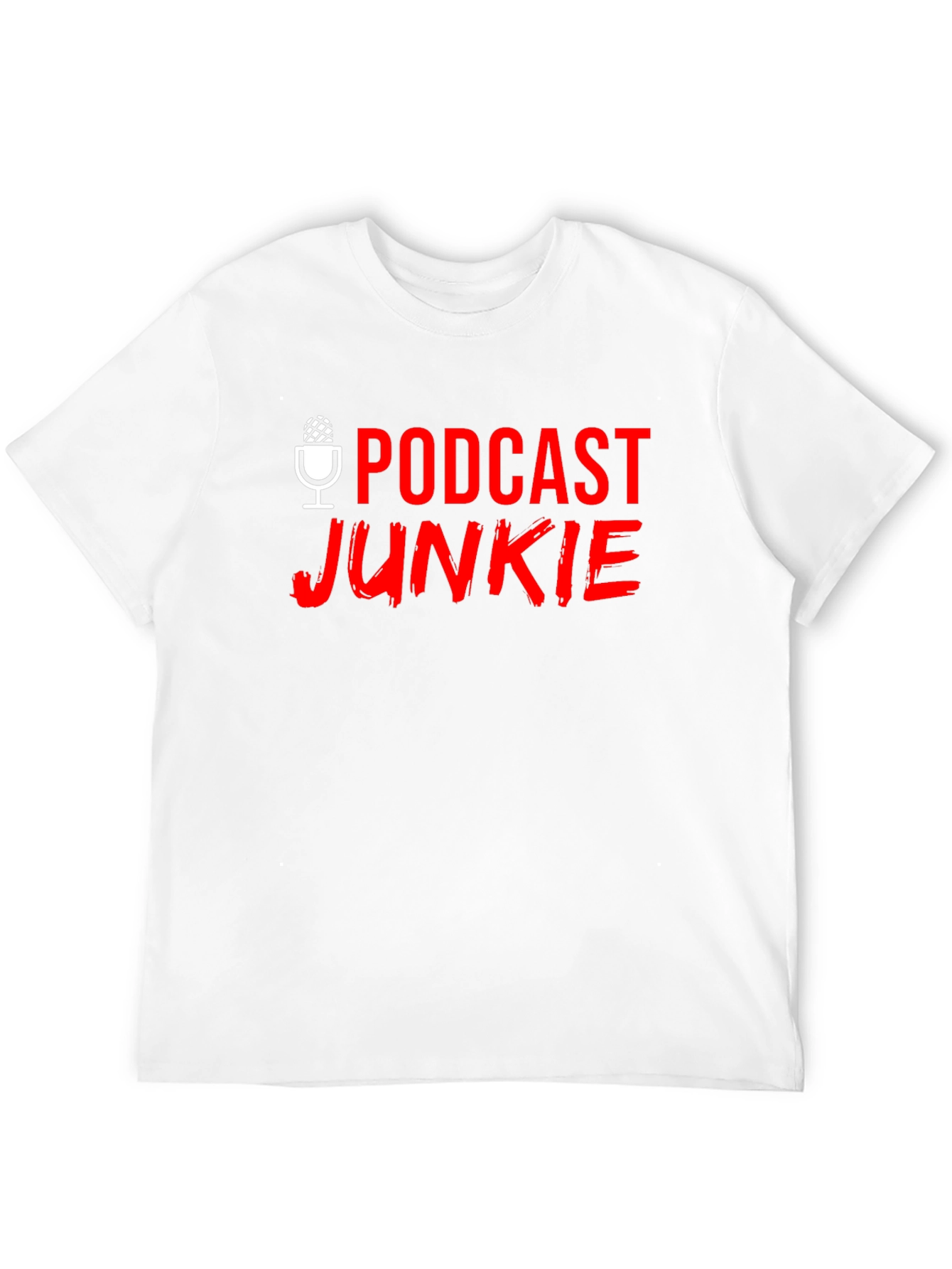 Podcast Junkie T-Shirt
