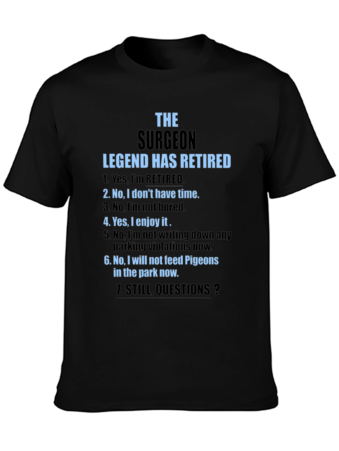 Retired Surgeon Legend T-Shirt