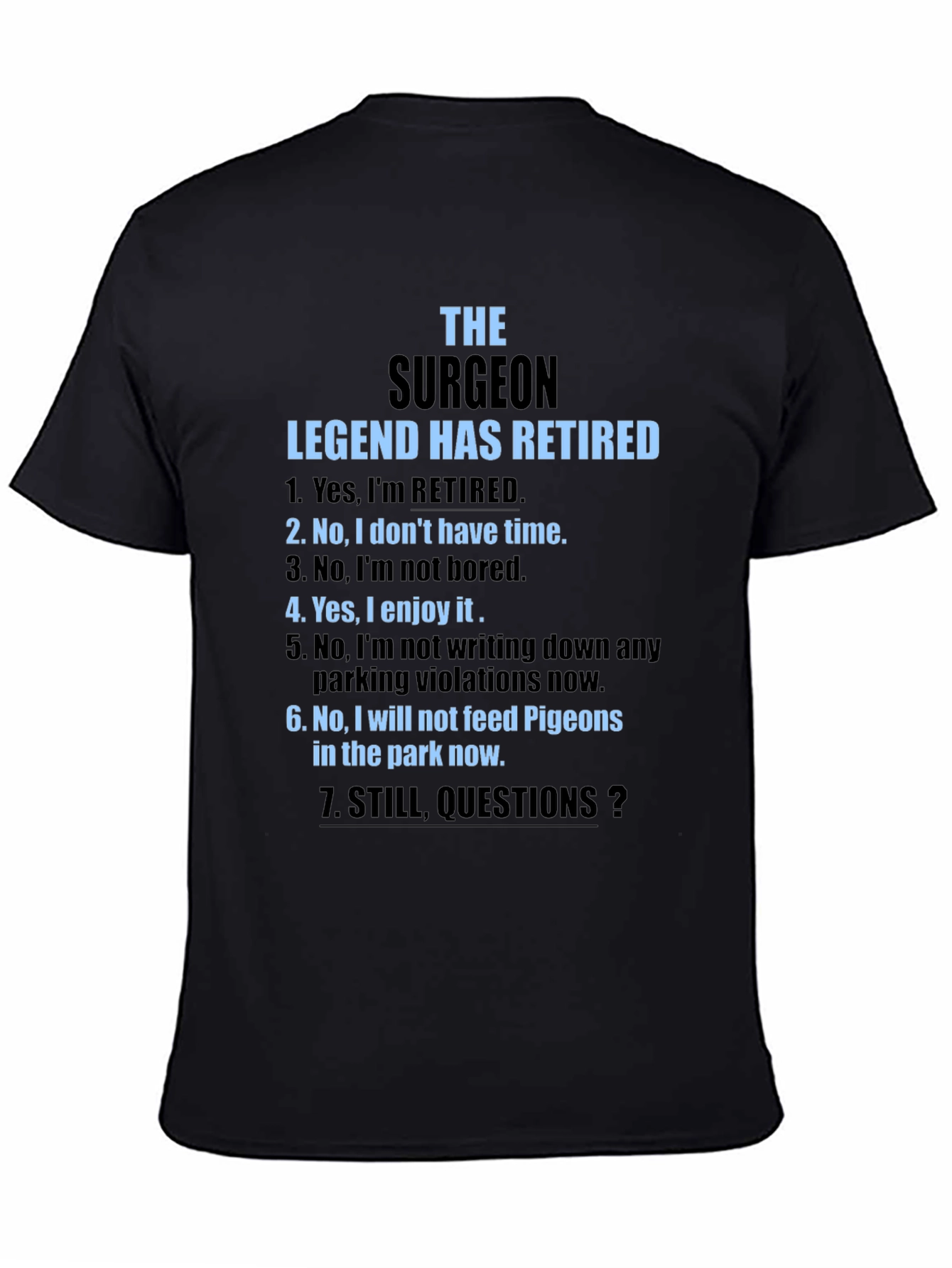 Retired Surgeon Legend T-Shirt