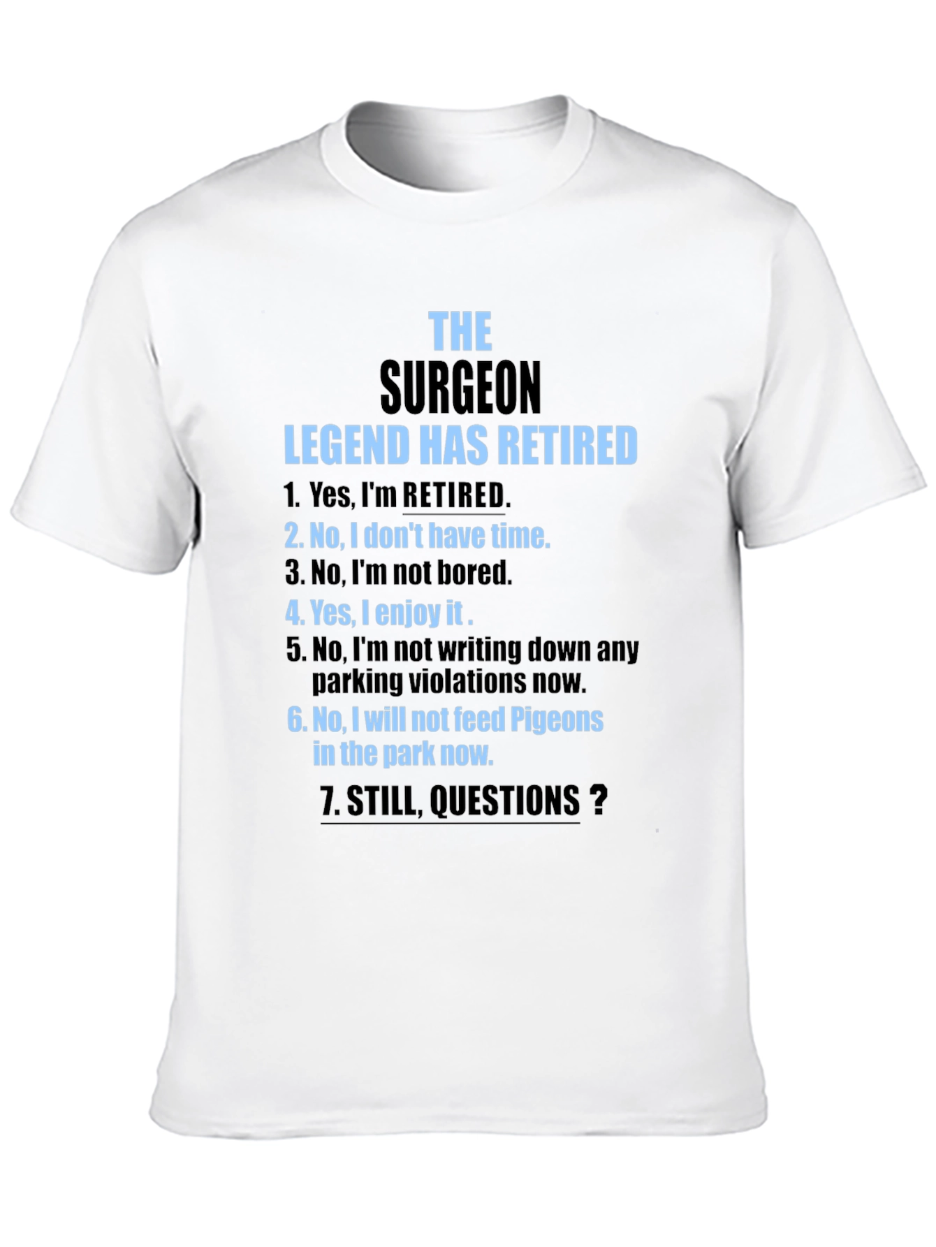 Retired Surgeon Legend T-Shirt