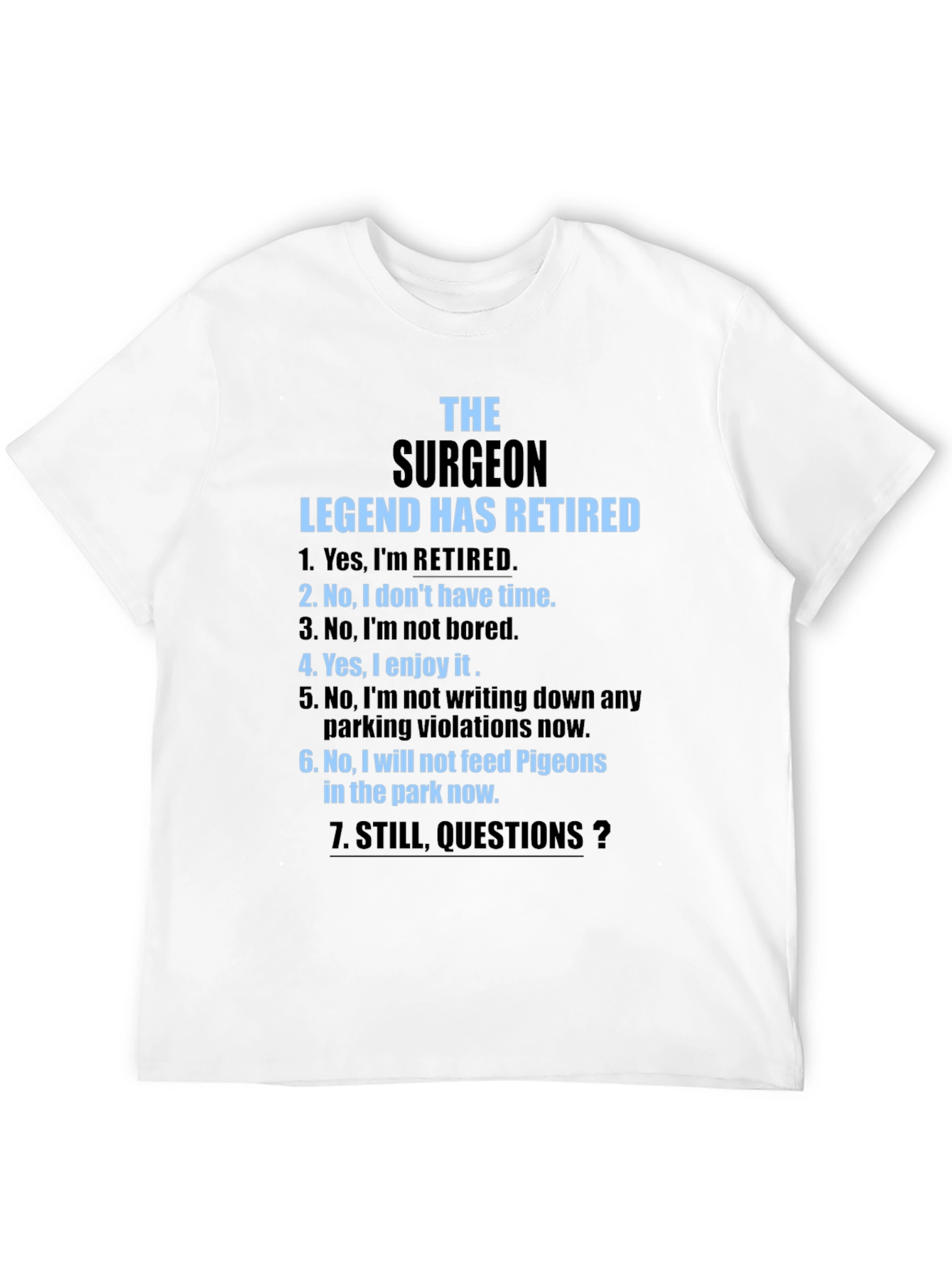 Retired Surgeon Legend T-Shirt