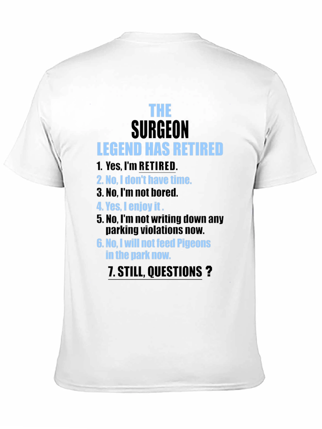 Retired Surgeon Legend T-Shirt