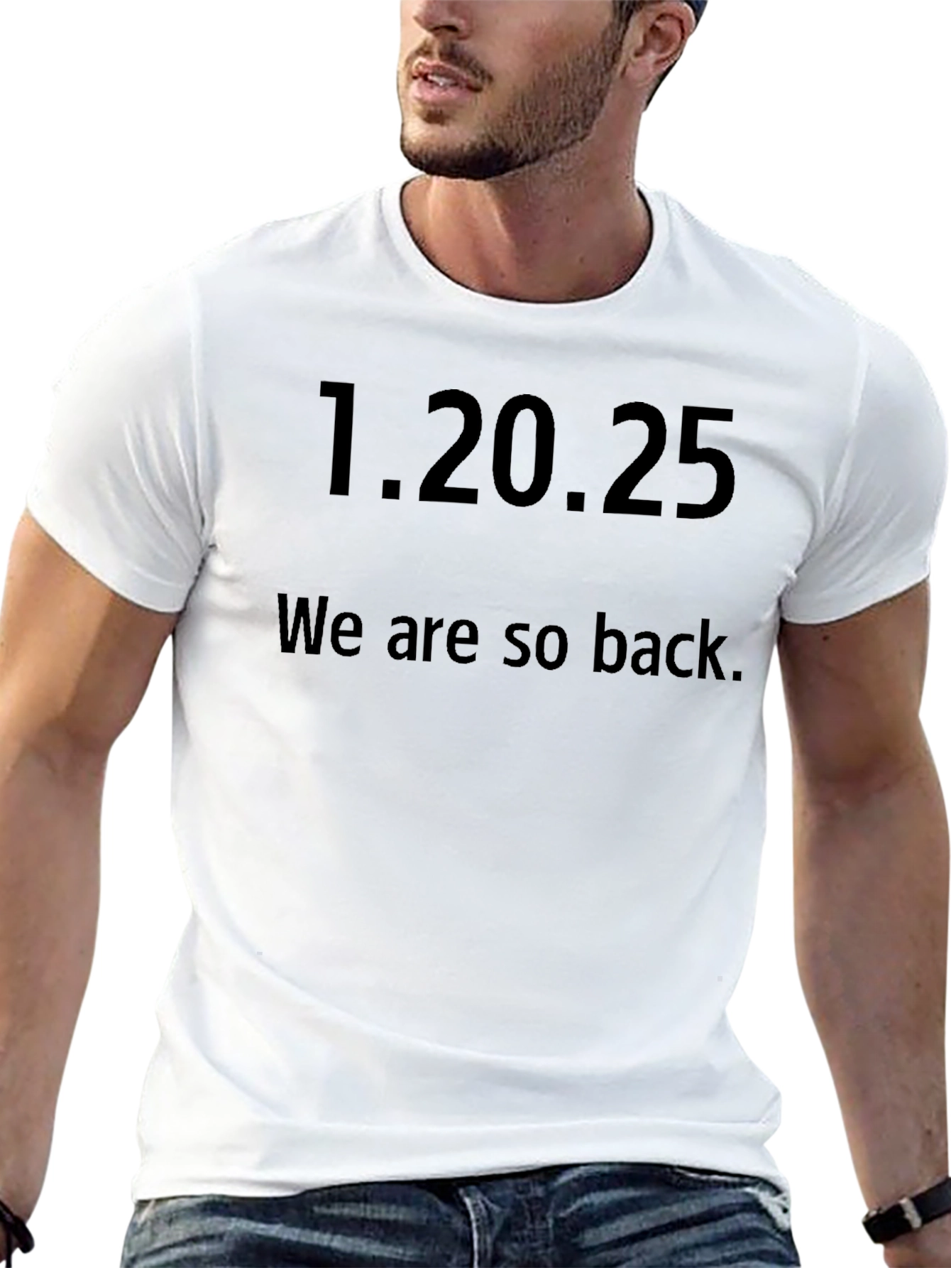 1.20.25 We are so back. Graphic Tee