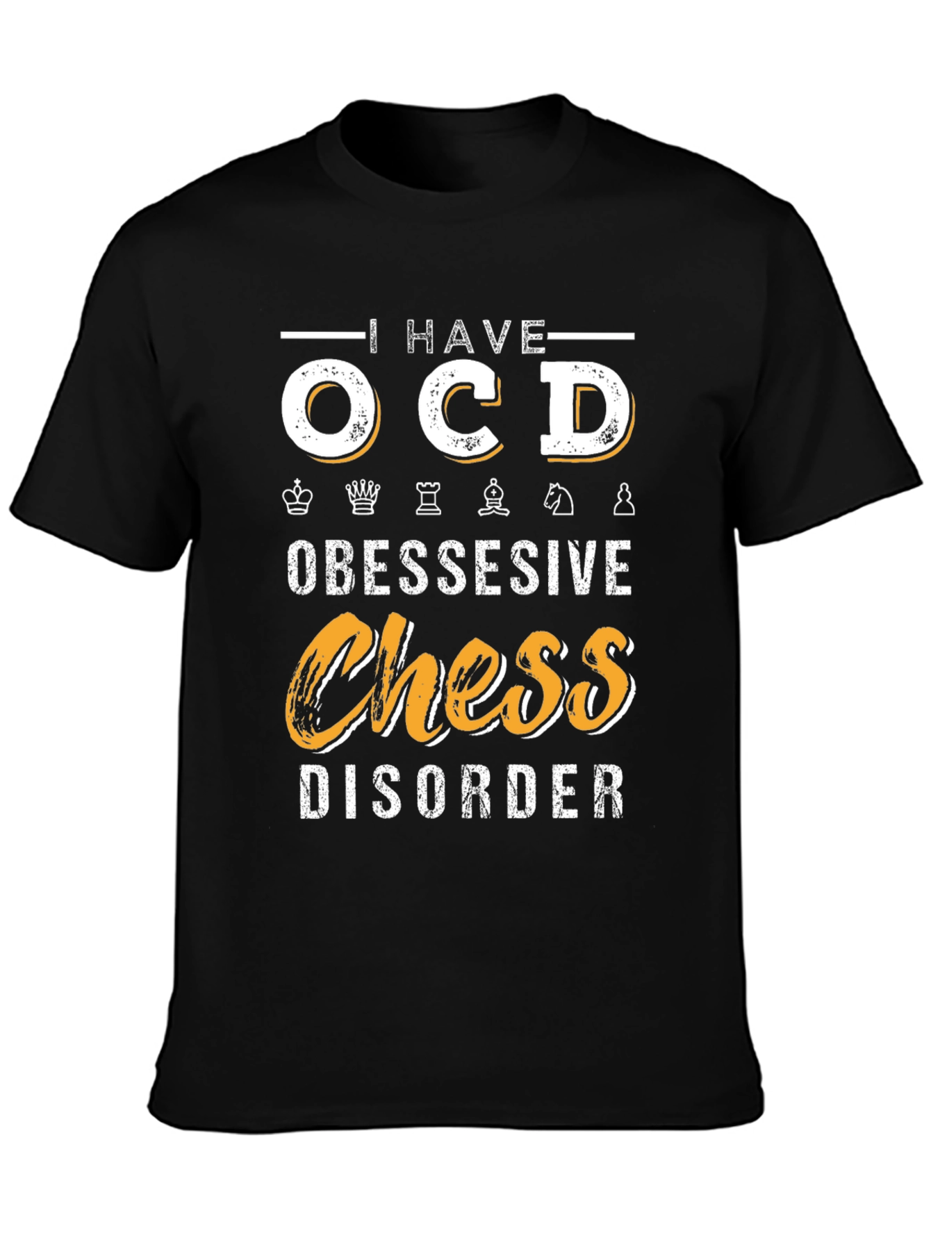 I Have OCD Obessessive Chess Disorder T-Shirt
