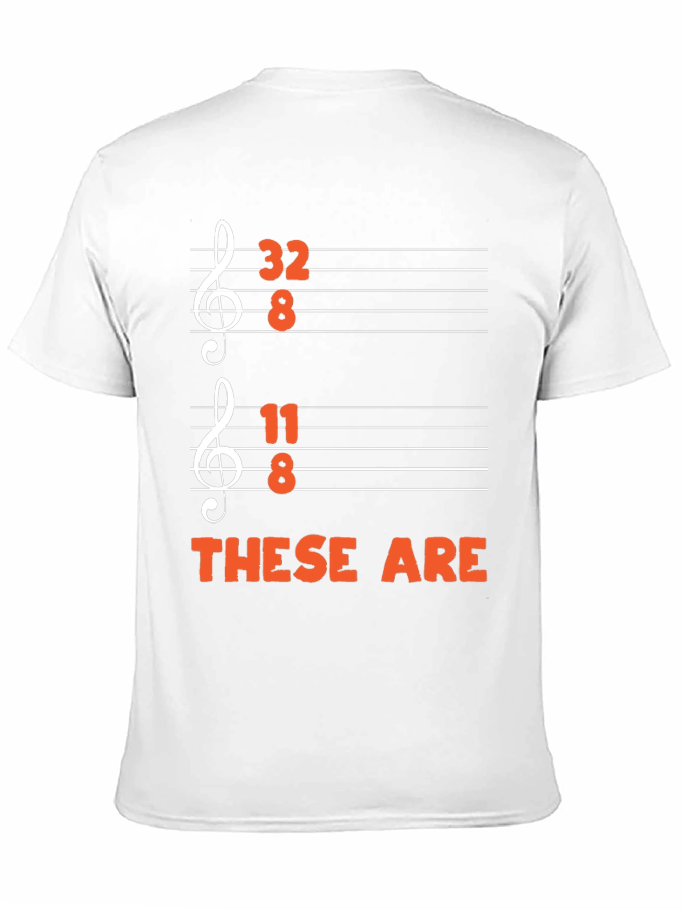 32 8 11 8 These Are Funny Music T-Shirt